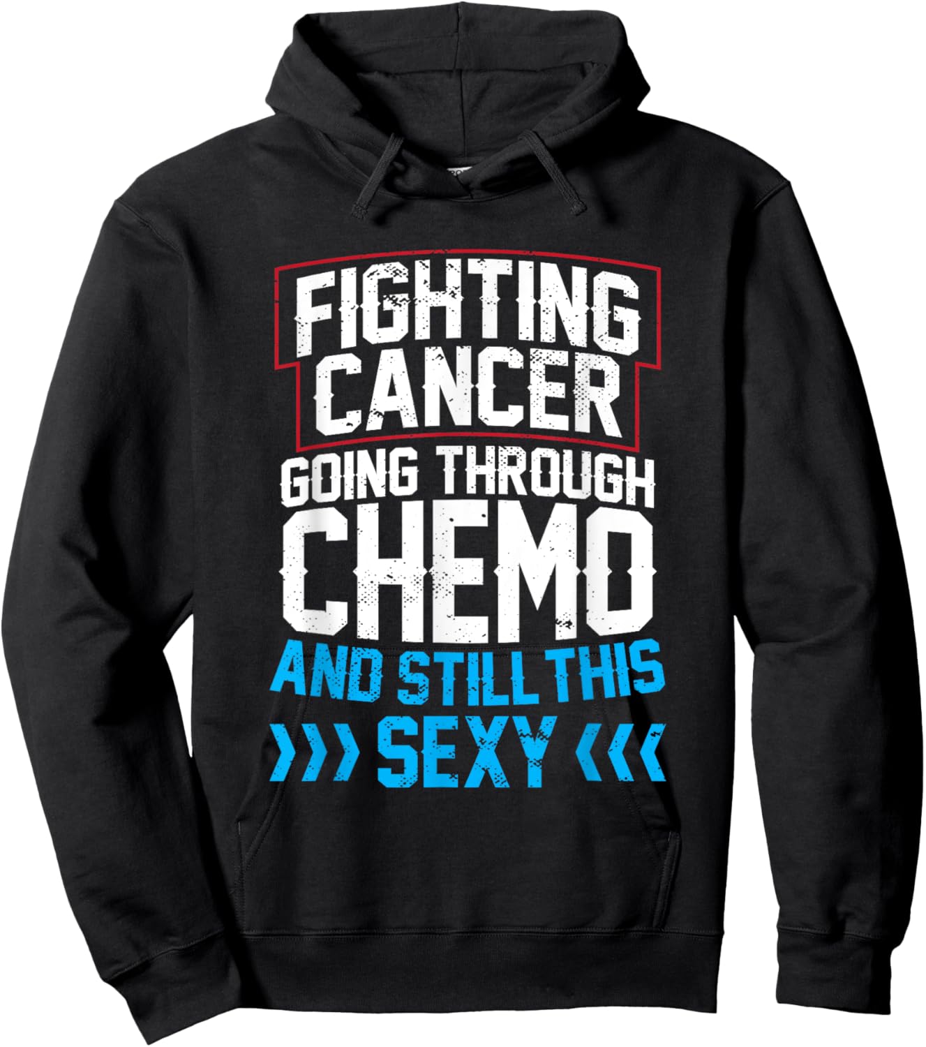 Funny Cancer Fighter Inspirational Quote Chemo Patient Hoodie - Hoodie | Black