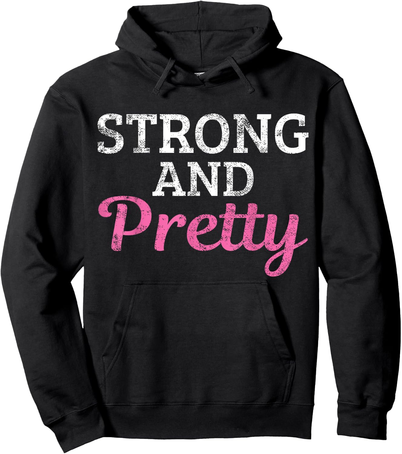 Strong And Pretty Hoodie - Hoodie | Black