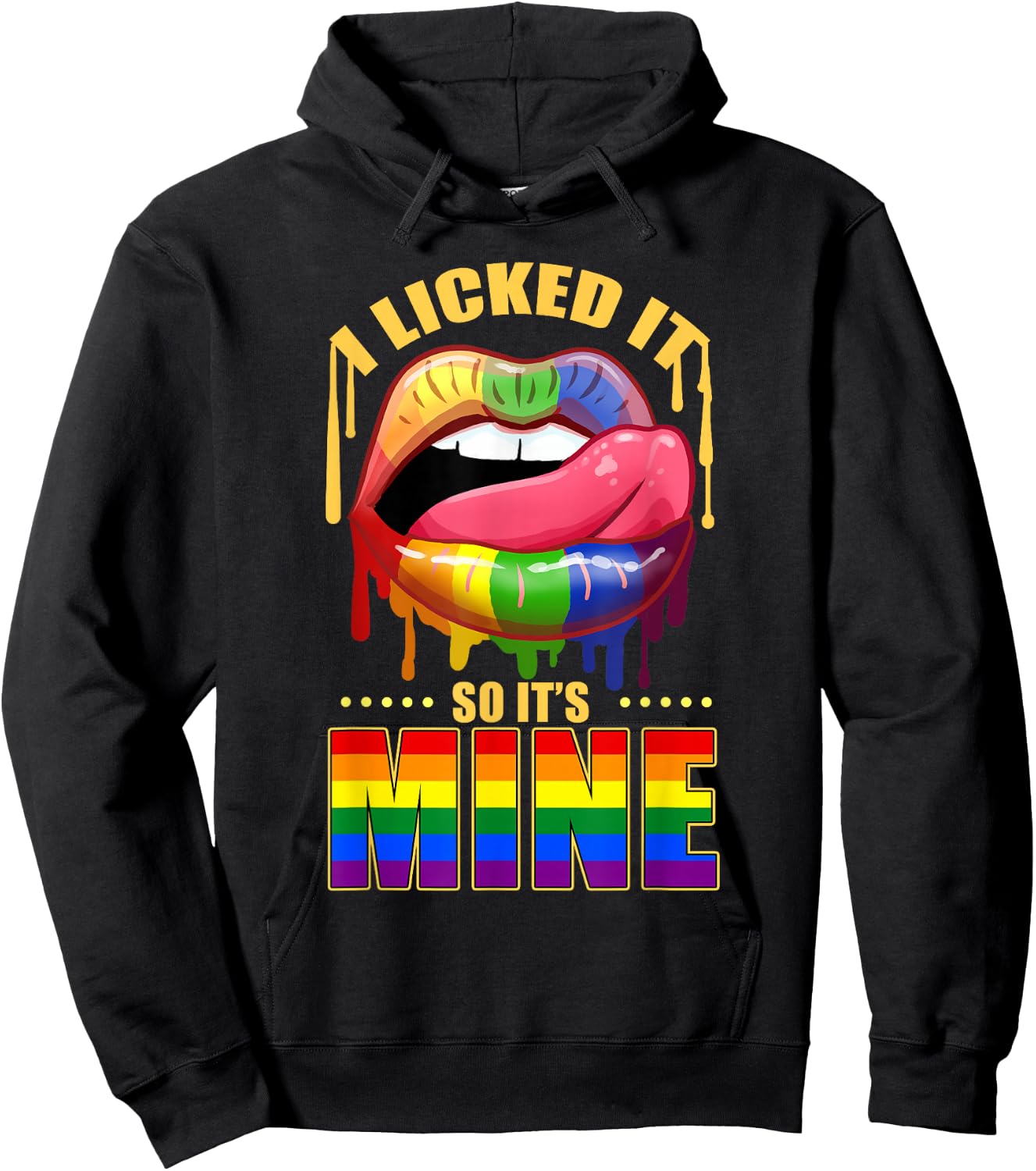 I Licked It So Its Mine Rainbow Lips Hoodie - Hoodie | Black
