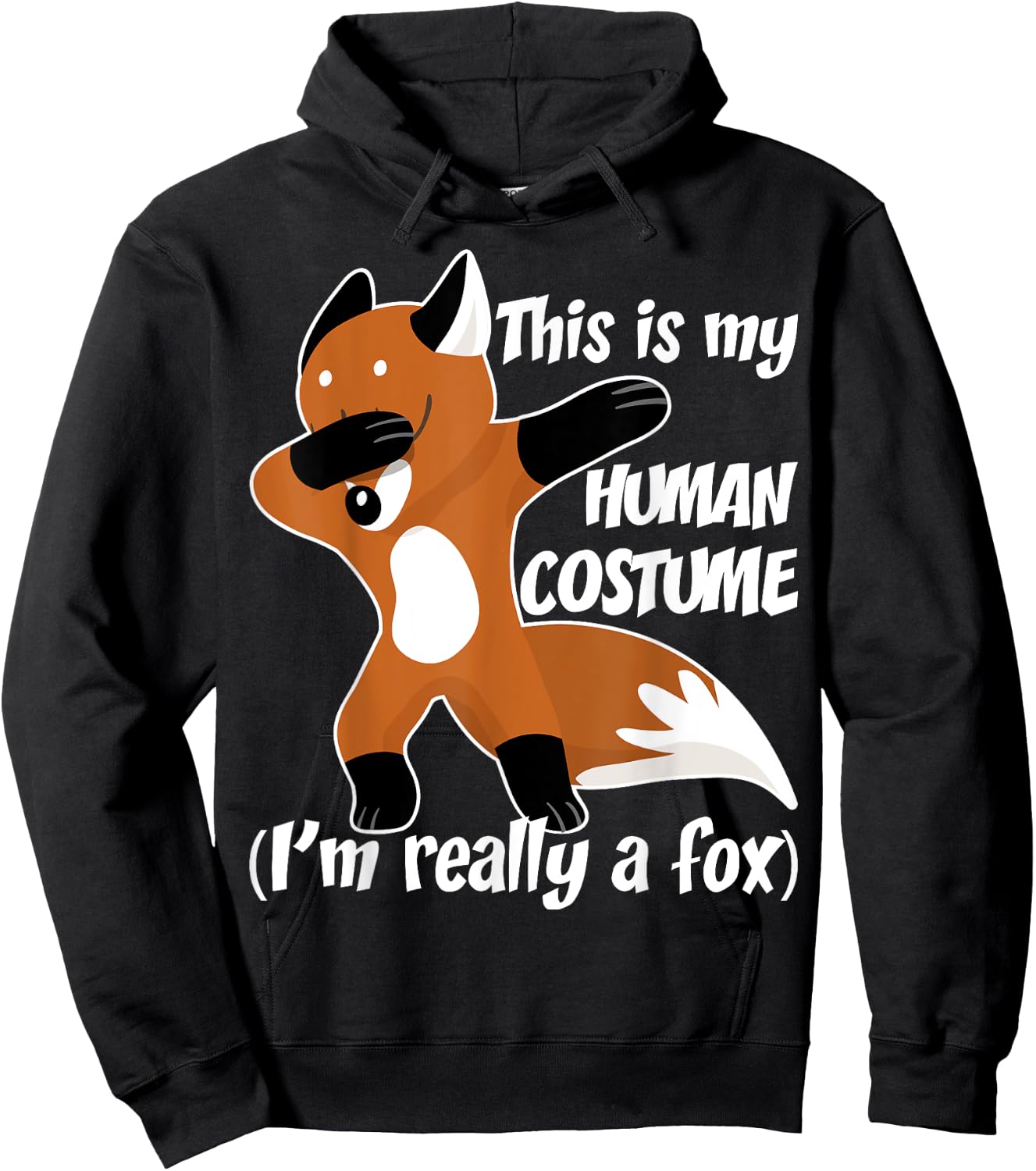 Funny Shirt This Is My Human Costume I'm Really A Fox Hoodie - Hoodie | Black
