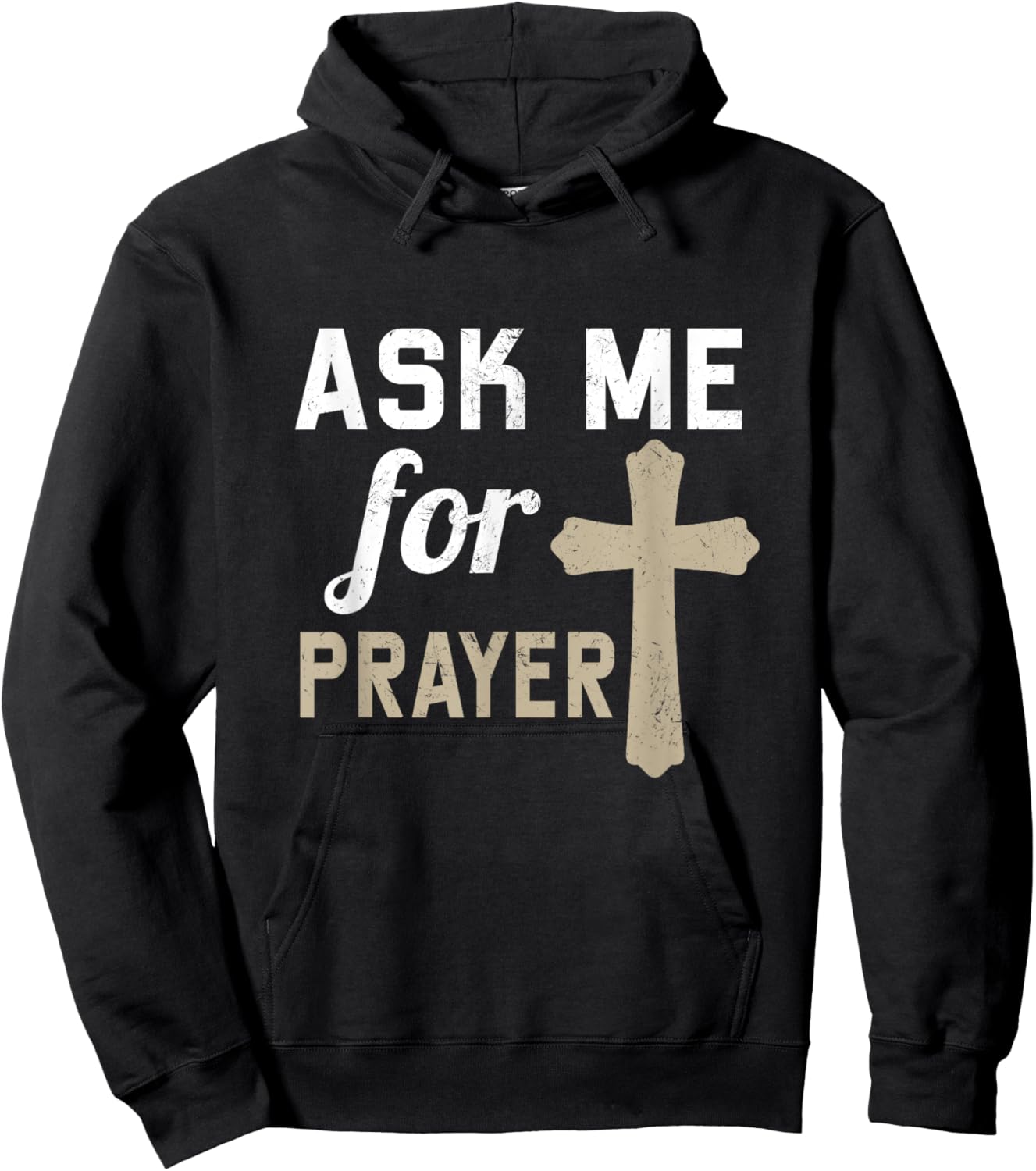 Ask Me for the Prayer Christian Religious Hoodie - Hoodie | Black