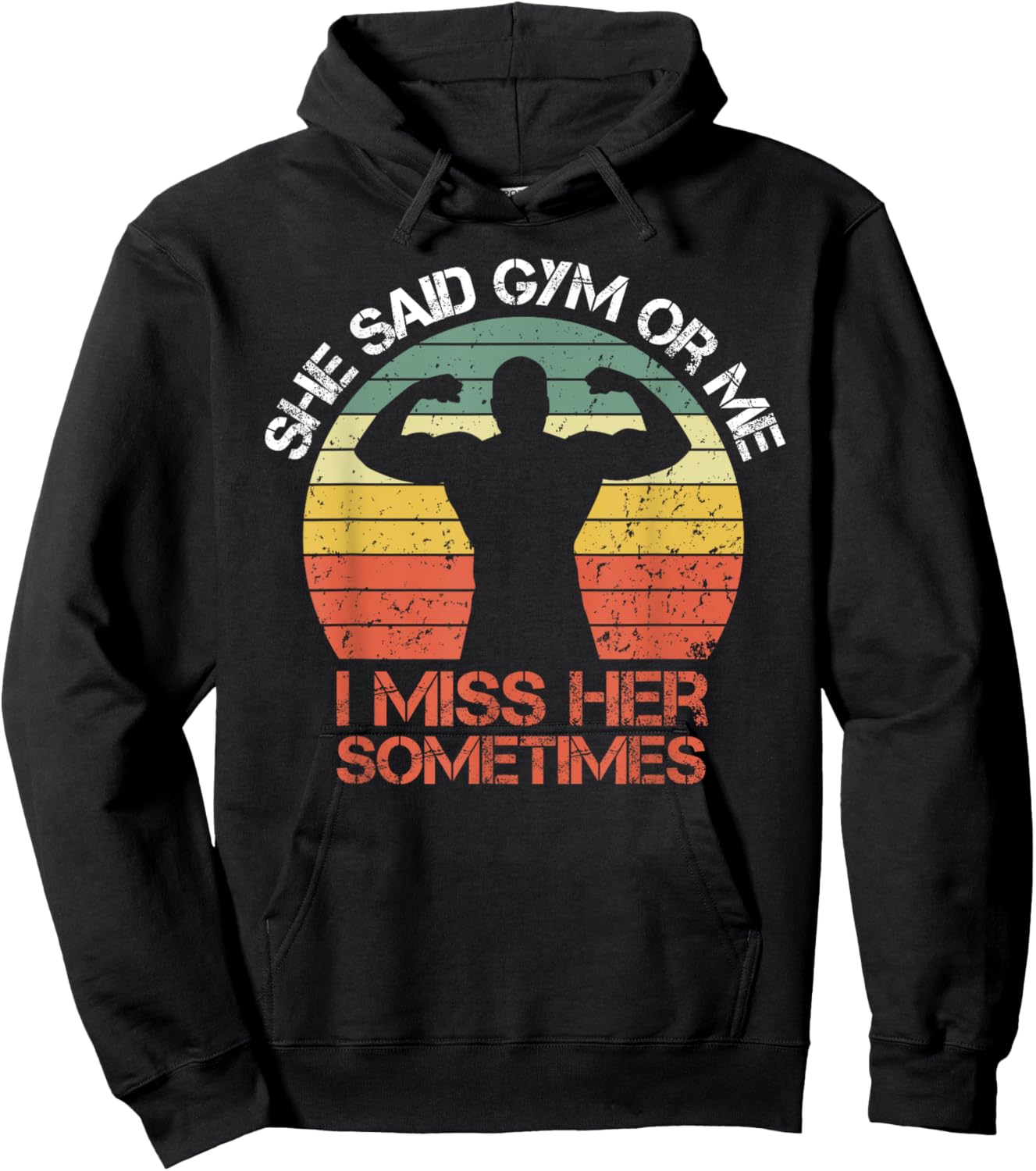 She Said Gym Or Me I Miss Her Gym Muscle Funny Bodybuilding Hoodie - Hoodie | Black