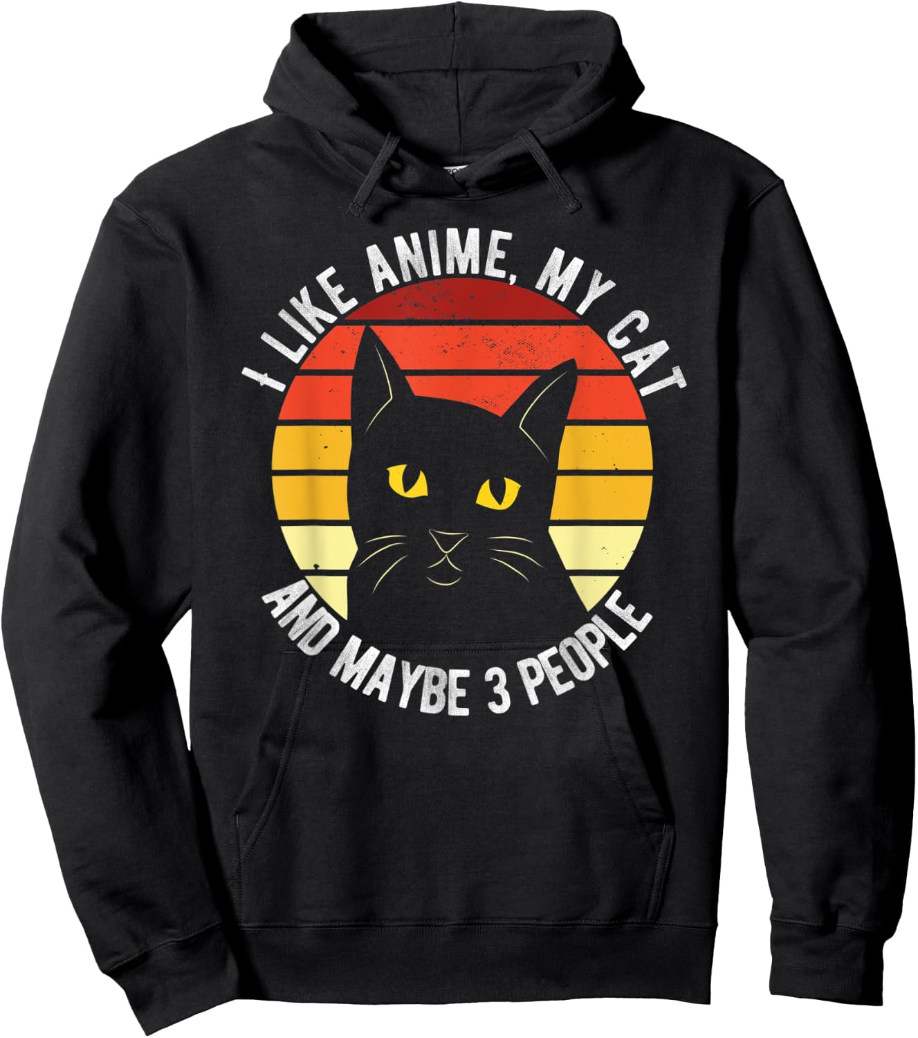 I Like Anime My Cat And Maybe 3 People Funny Men Women Hoodie - Hoodie | Black