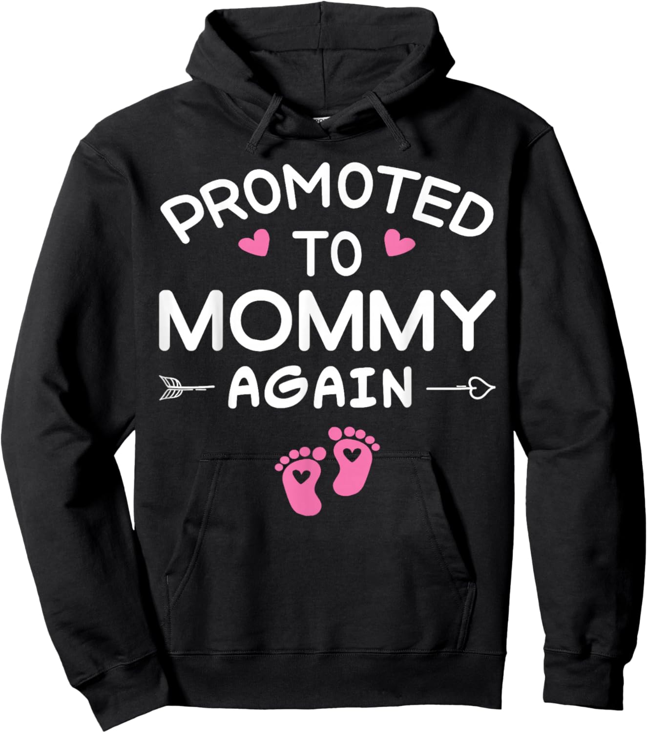 Awesome Promoted to Mommy Again It's A Girl - Cute Mom Again Hoodie - Hoodie | Black
