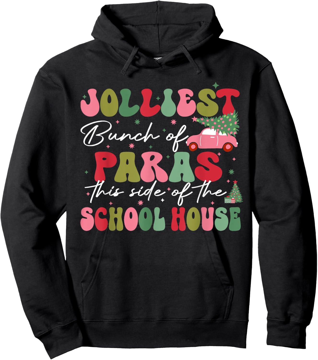 Jolliest Bunch Of Paras This Side Of The School House Xmas Hoodie - Hoodie | Black