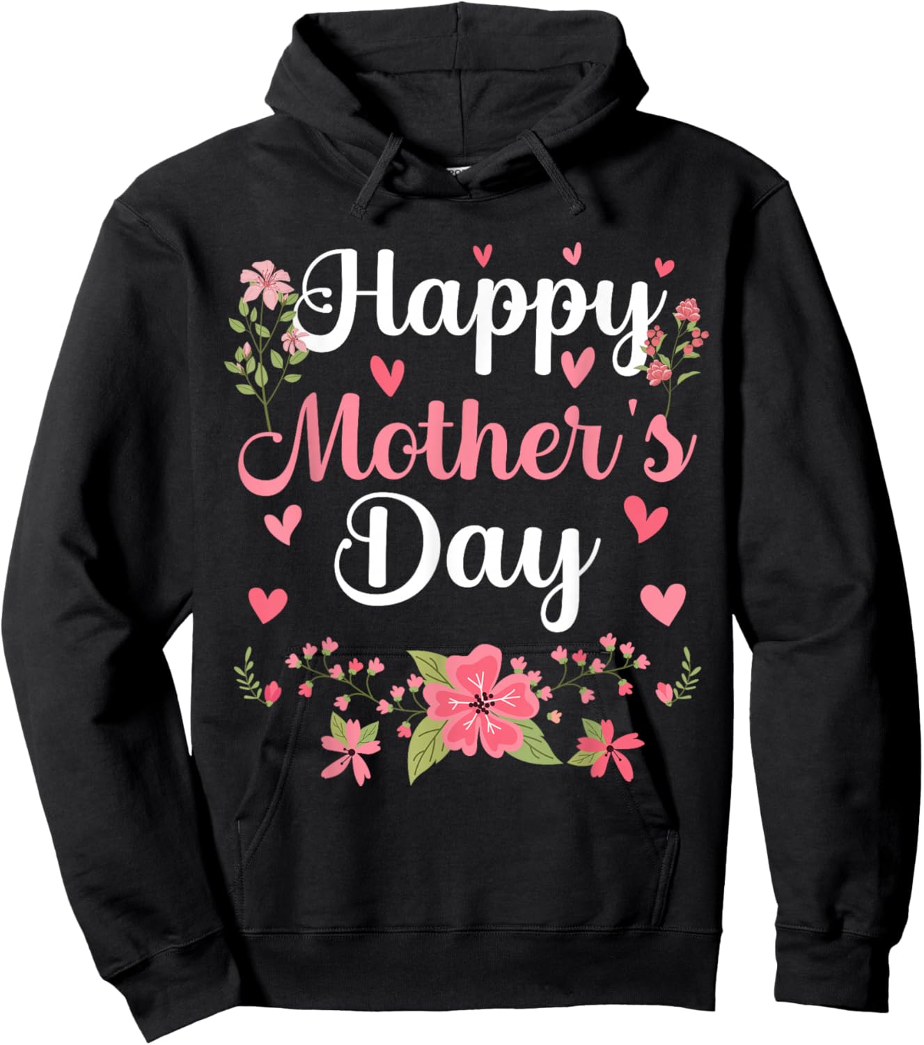 Happy Mother's Day Mommy Cute Floral Women for Mom Grandma Hoodie - Hoodie | Black