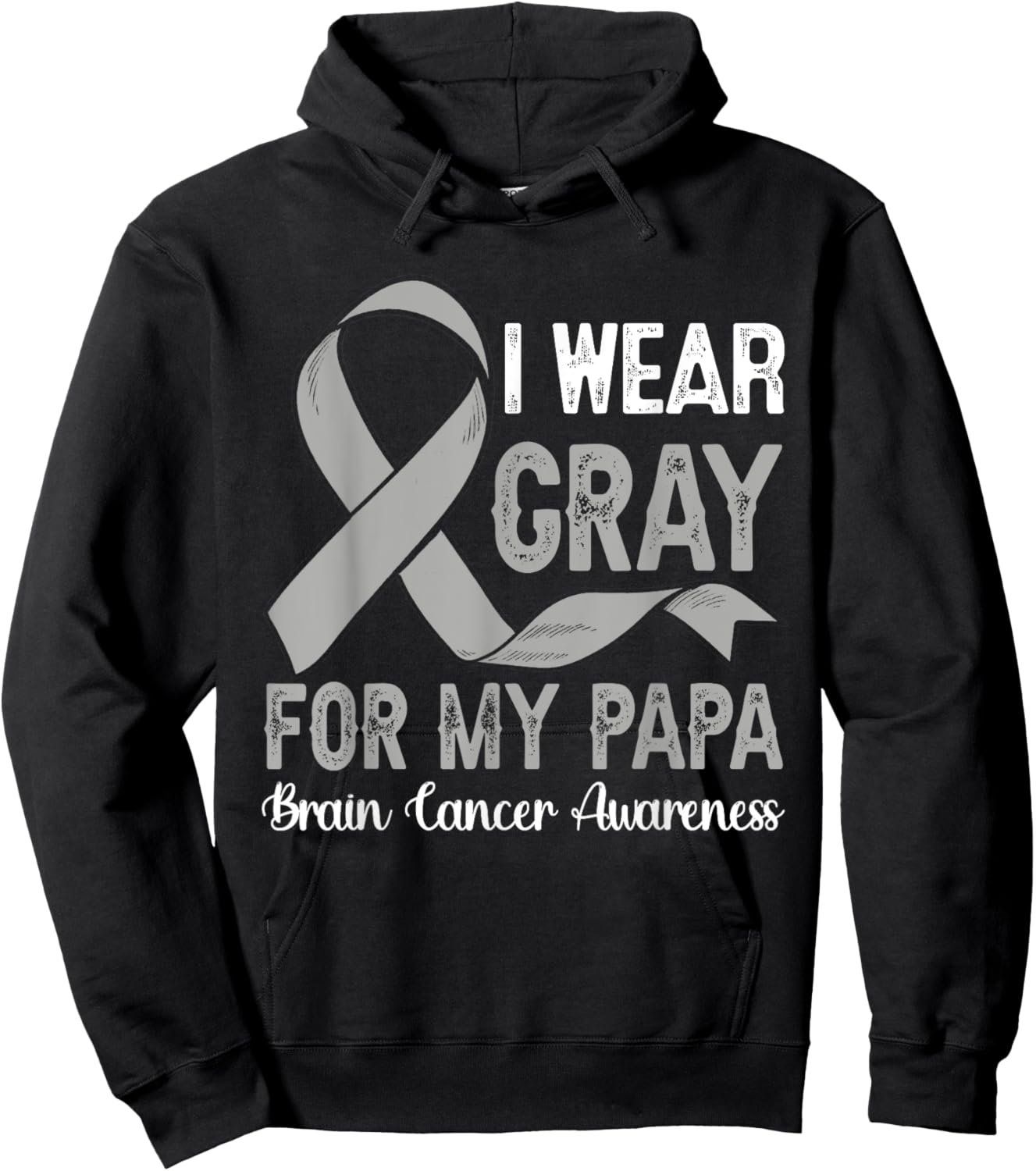 I Wear Gray For My Papa Brain Cancer Awareness Month Hoodie - Hoodie | Black