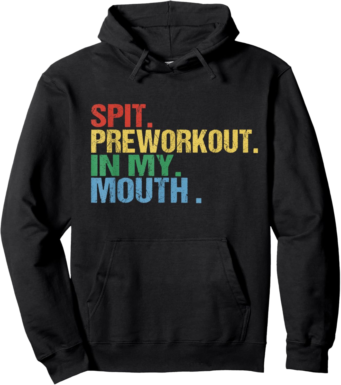 Spit Preworkout In My Mouth Vintage Distressed Funny Gym Hoodie - Hoodie | Black