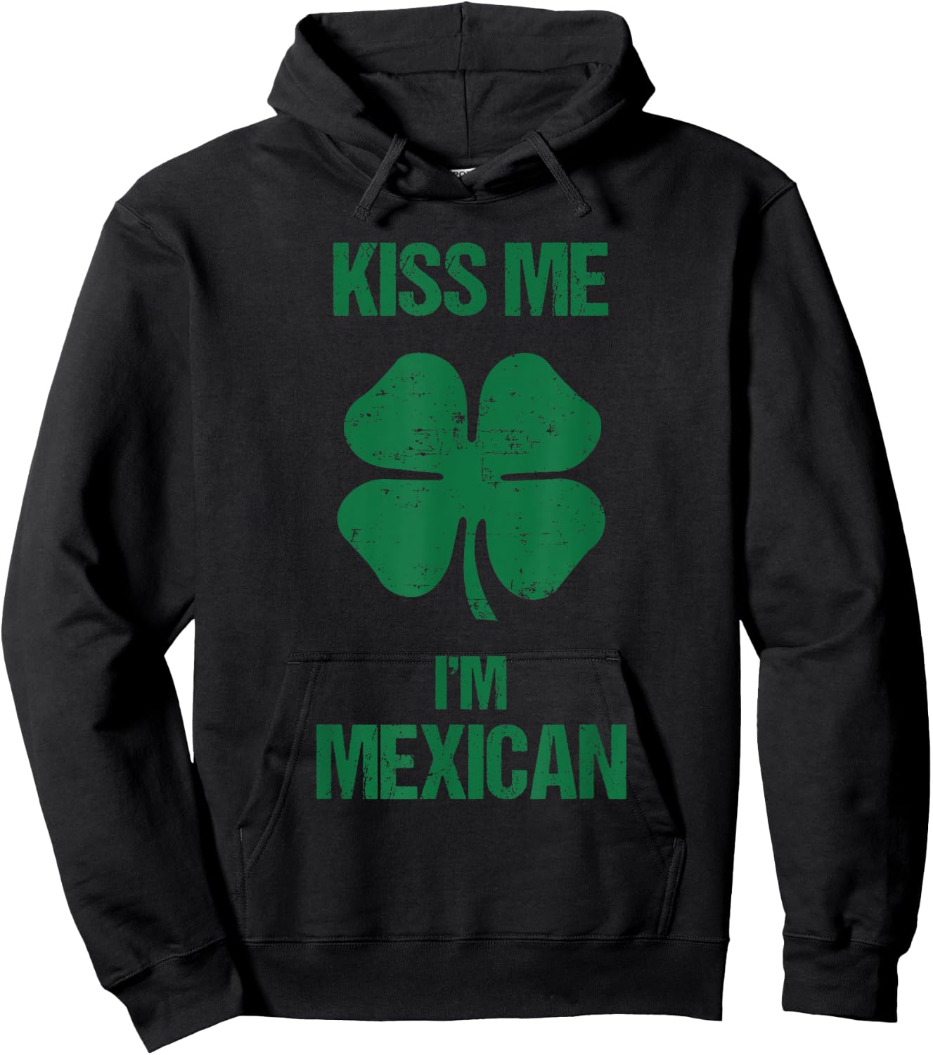 Kiss Me I'm Mexican Shirt St Patricks Day Drinking Mexico Hoodie - Hoodie | Black