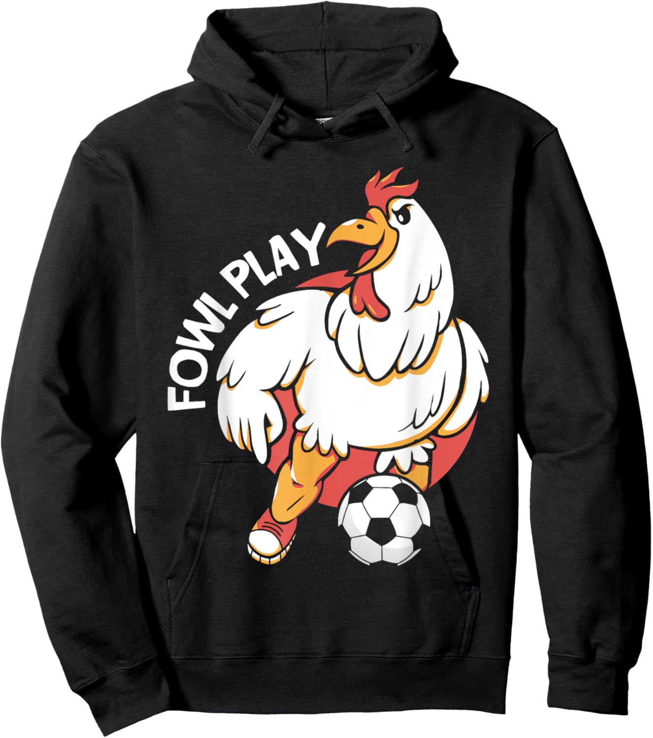 Fowl Play Chicken Animal Sports Football Player Soccer Hoodie - Hoodie | Black