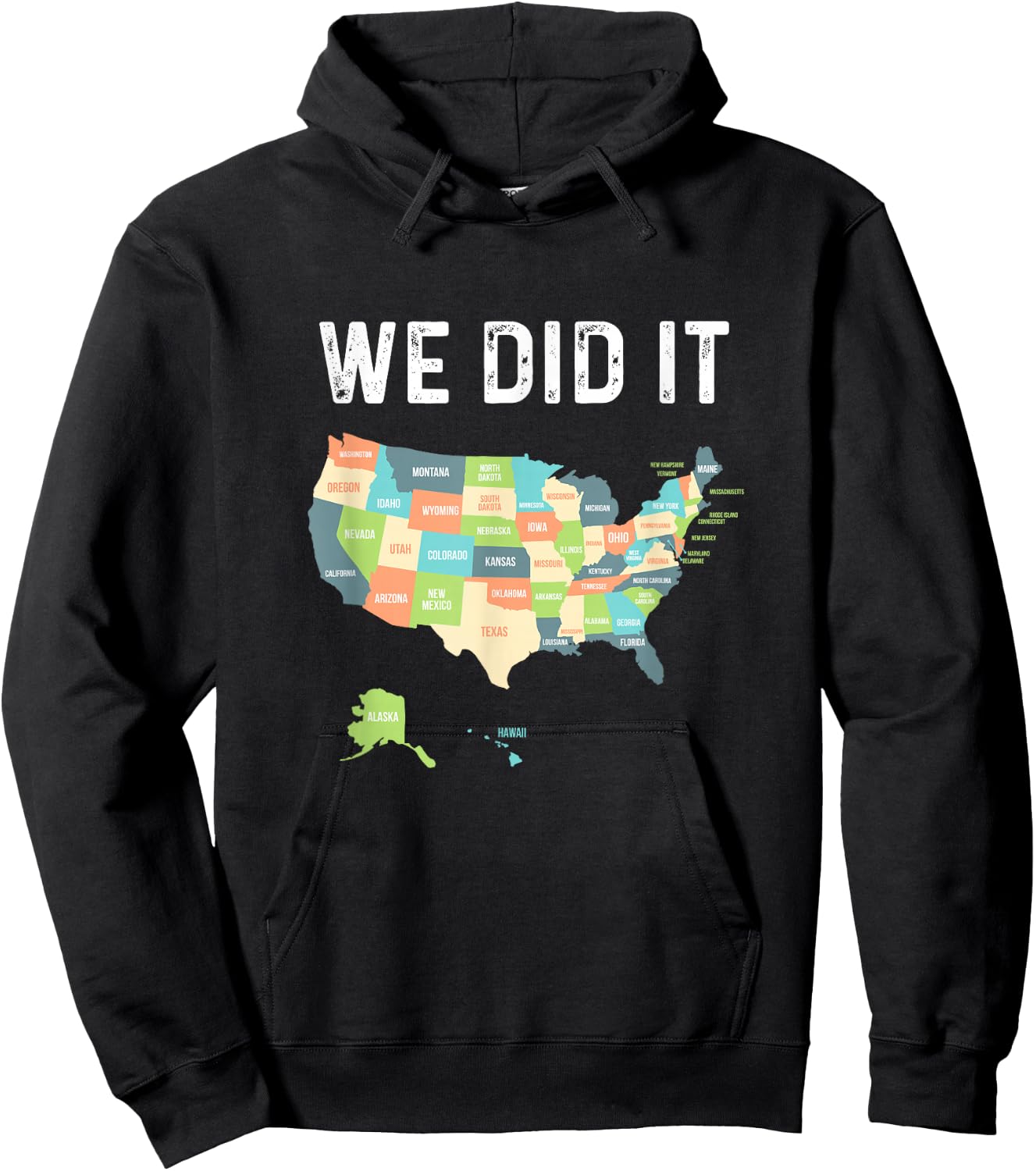 Visit All 50 States Gift WE DID IT! All Fifty States Travel Hoodie - Hoodie | Black