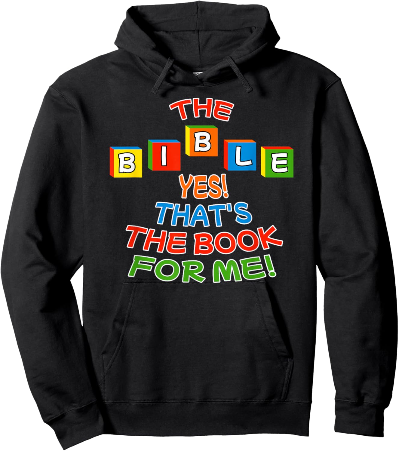 The BIBLE Yes That's The Book For Me Design Hoodie - Hoodie | Black
