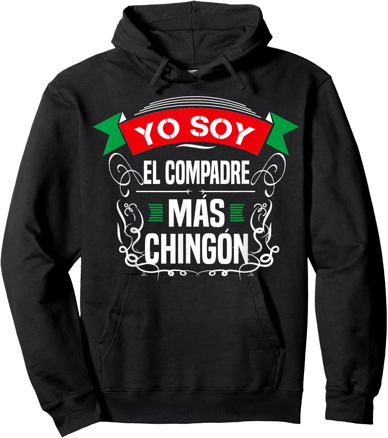 Men Yo Soy El Compadre Mas Chingon Latin Mexican Hoodie - Hoodie | Black