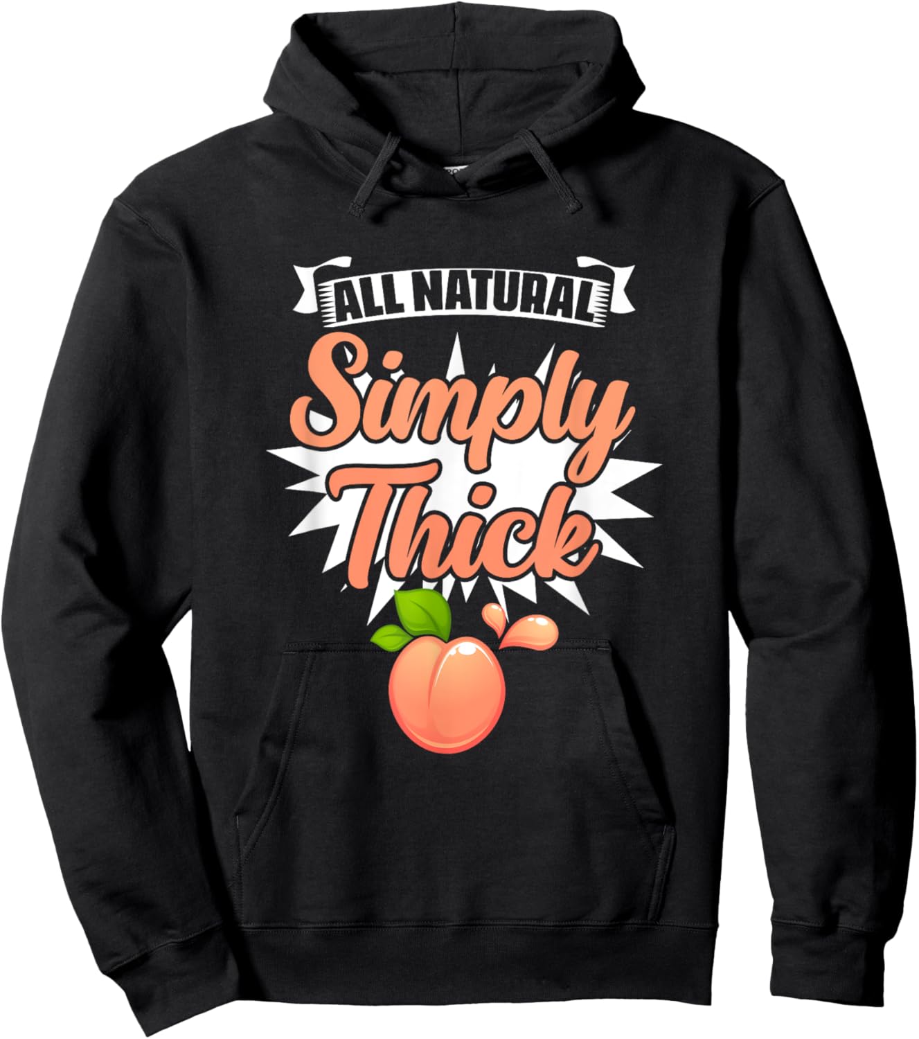 All Natural Simply Thick - Gym Humor Women Thick Thigh Hoodie - Hoodie | Black