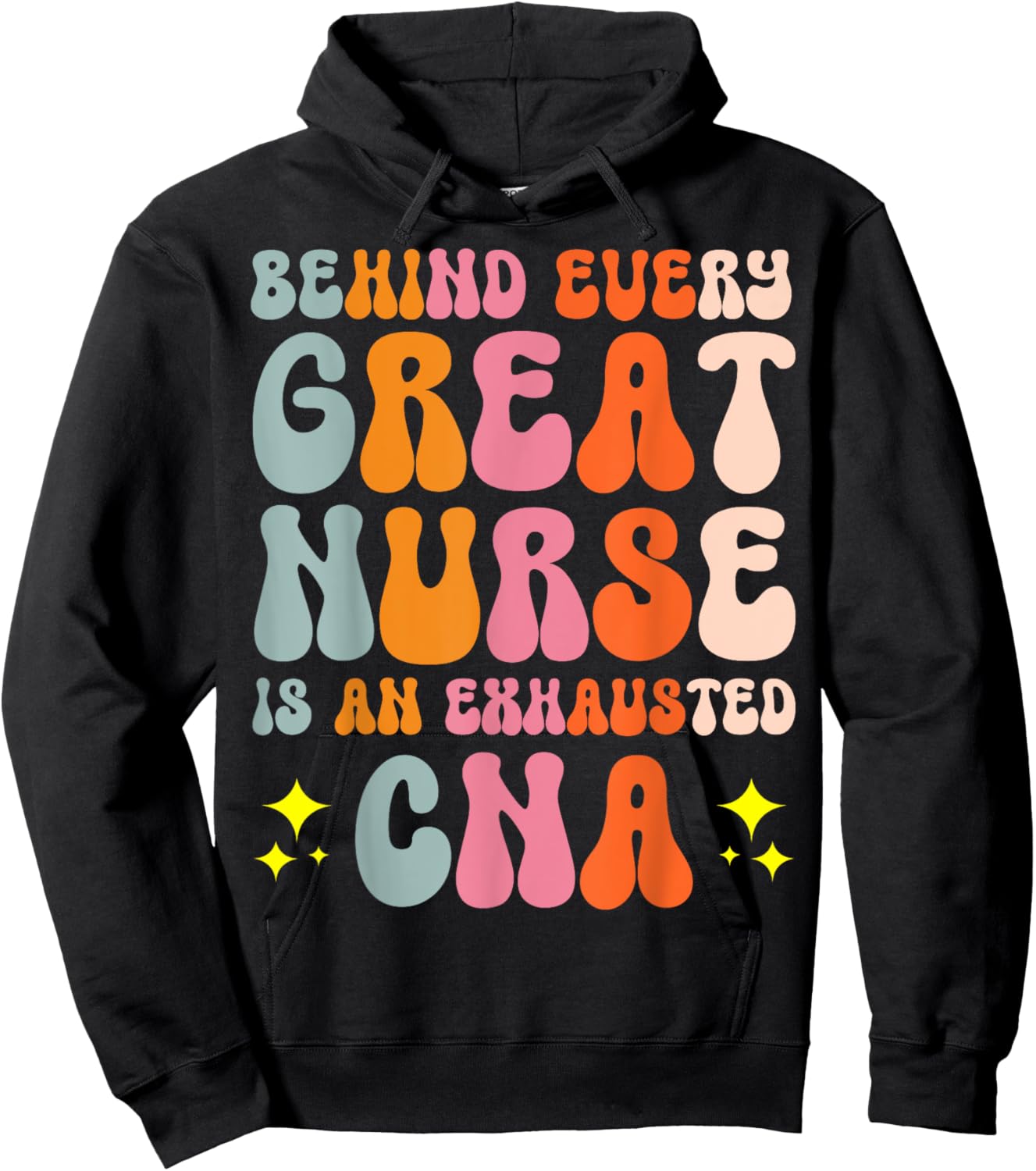 Behind Every Great Nurse Is An Exhausted CNA Hoodie - Hoodie | Black
