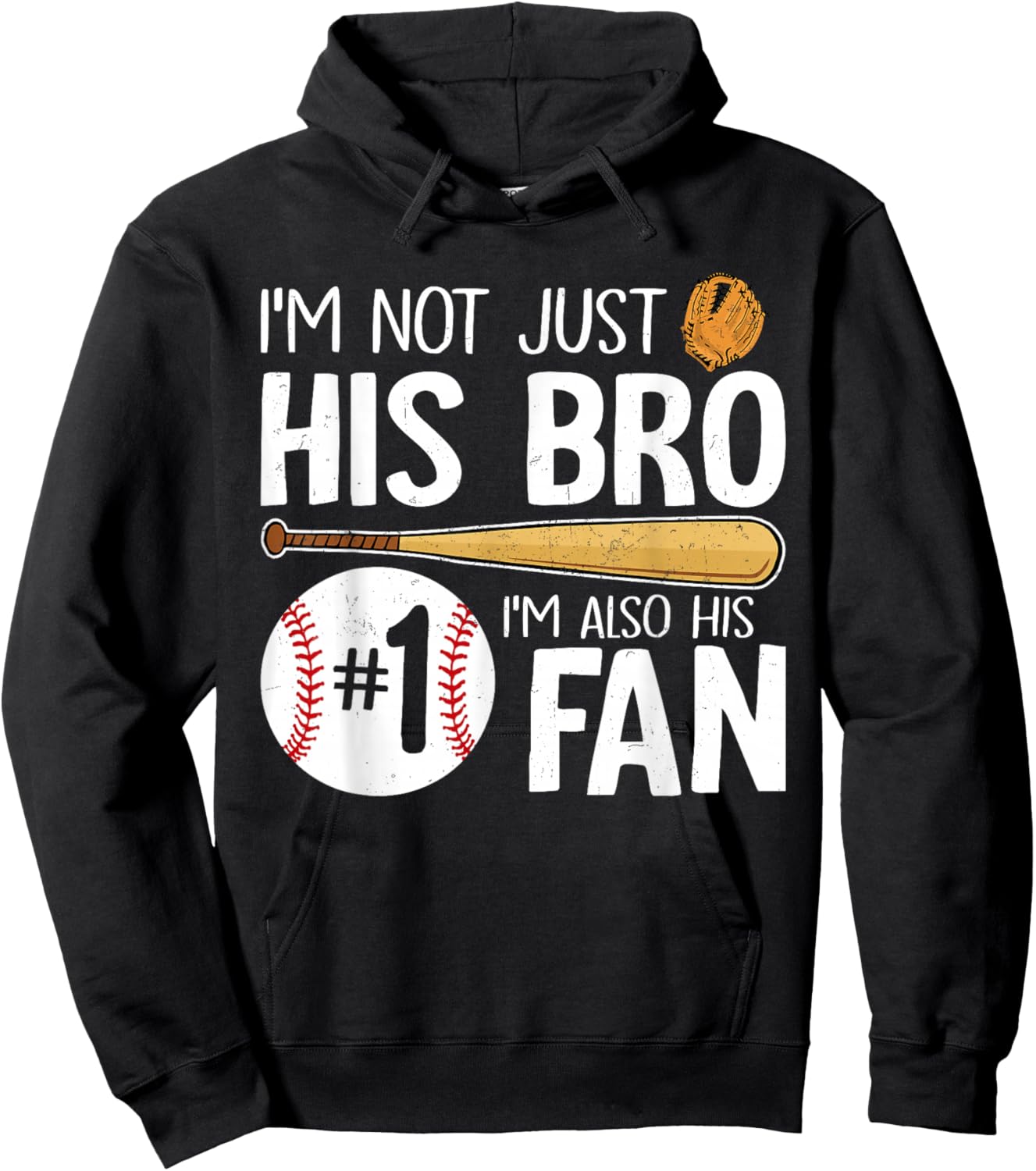 Baseball Brother I'm Not Just His Bro I'm His Number One Fan Hoodie - Hoodie | Black