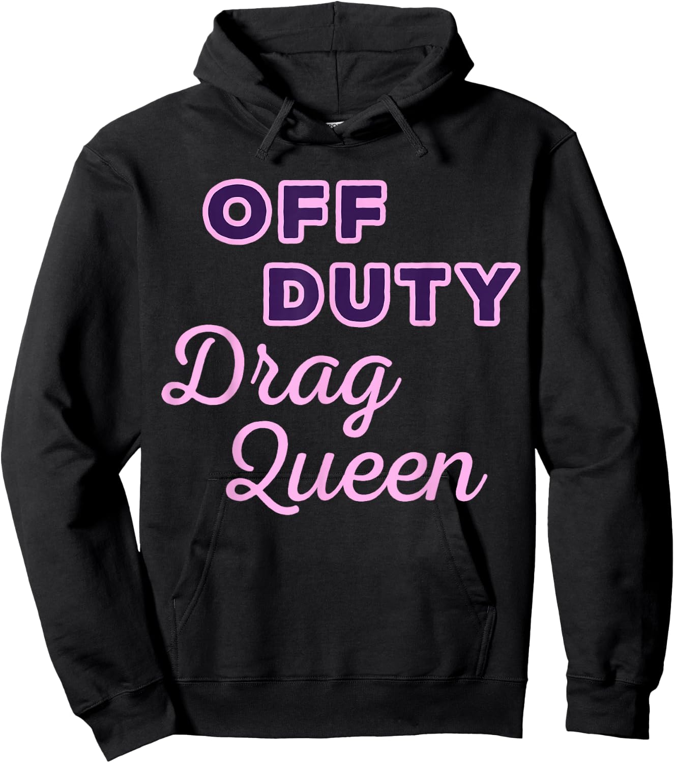 Off Duty Drag Queen Hoodie - Hoodie | Black
