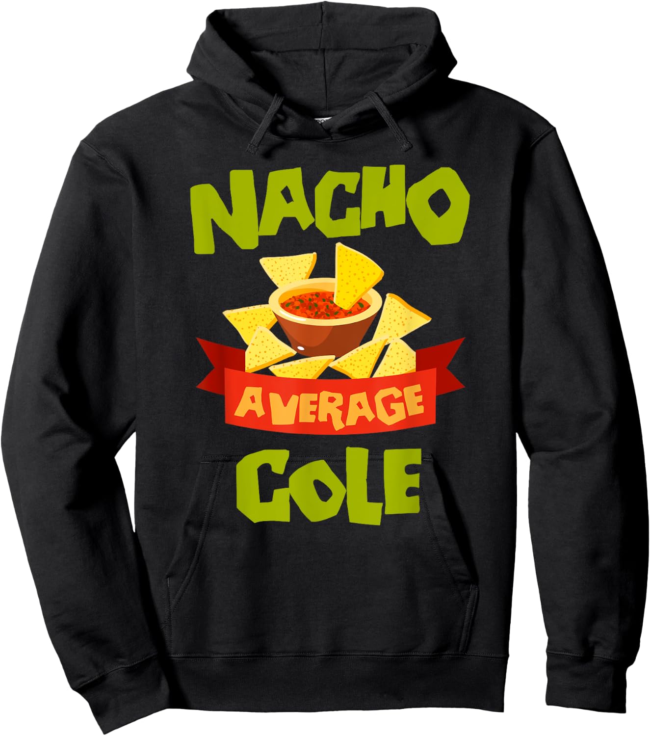 NACHO AVERAGE COLE Funny Birthday Personalized Surname Hoodie - Hoodie | Black