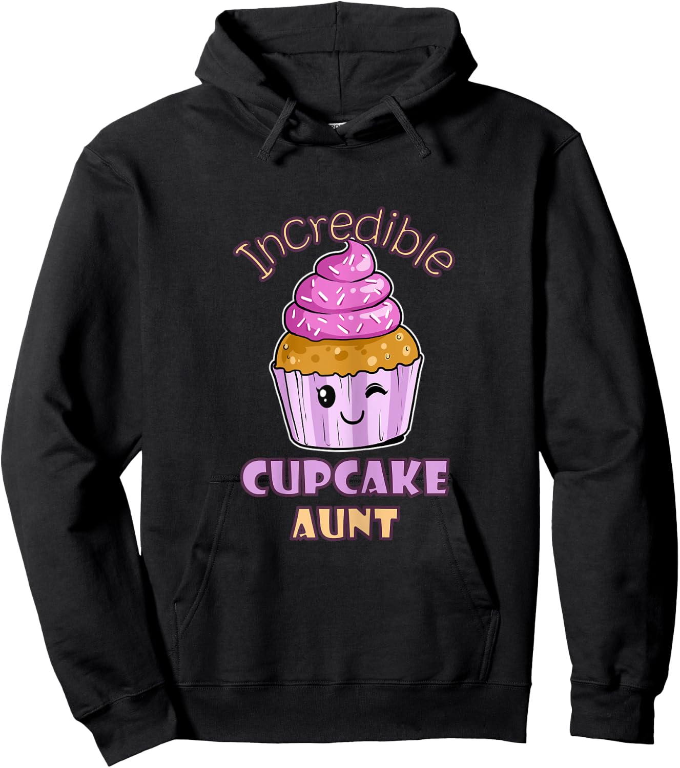 Incredible Cupcake Aunt Muffin Confectioner Tasty Baking Hoodie - Hoodie | Black