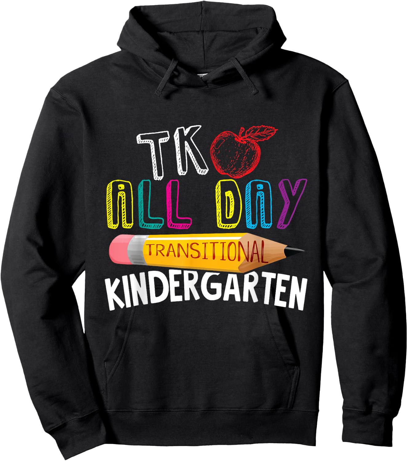 TK All Day Transitional Kindergarten Back To School Teacher Women Girls Kids Hoodie - Hoodie | Black