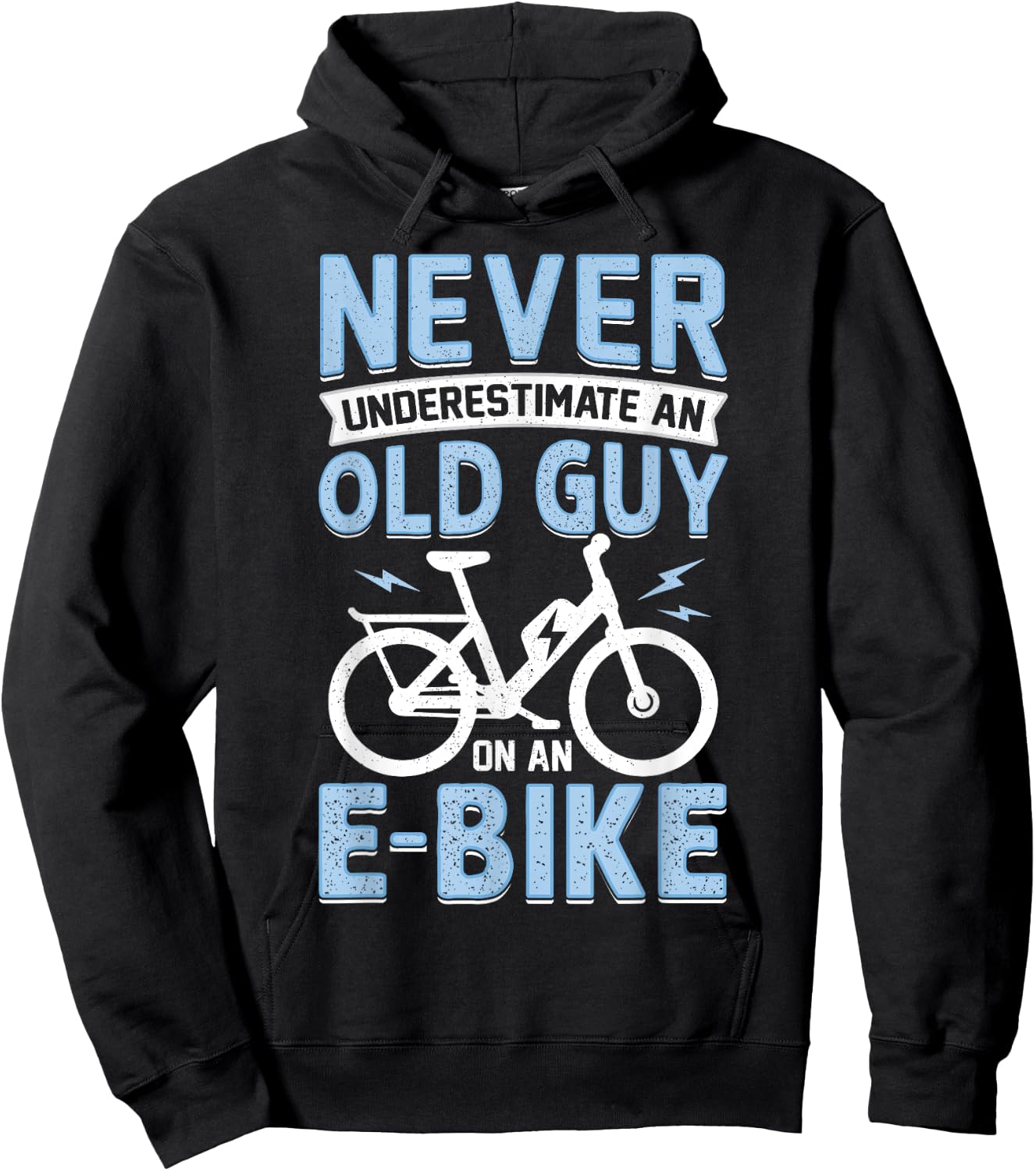 Never Underestimate An Old Man On An E-Bike Electric Biking Hoodie - Hoodie | Black