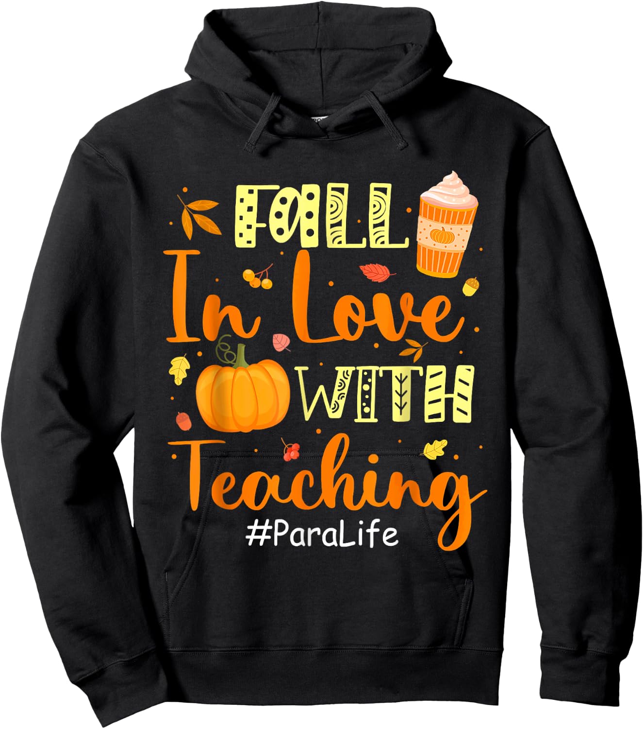 Para Life Fall In Love With Teaching Autumn Vibes Hoodie - Hoodie | Black