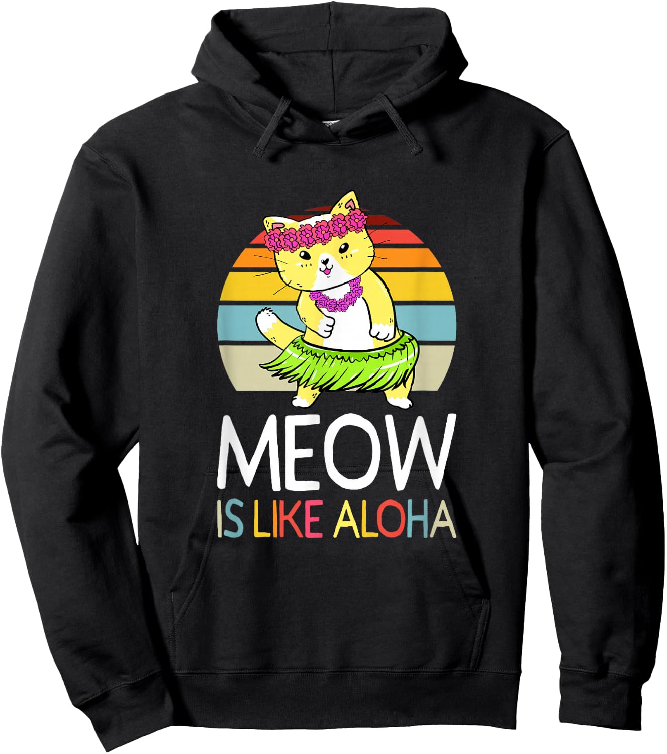 Meow Is Like Aloha Cat Hawaiian Dance Hula Kitty Funny Cat Men Women Kids Hoodie - Hoodie | Black