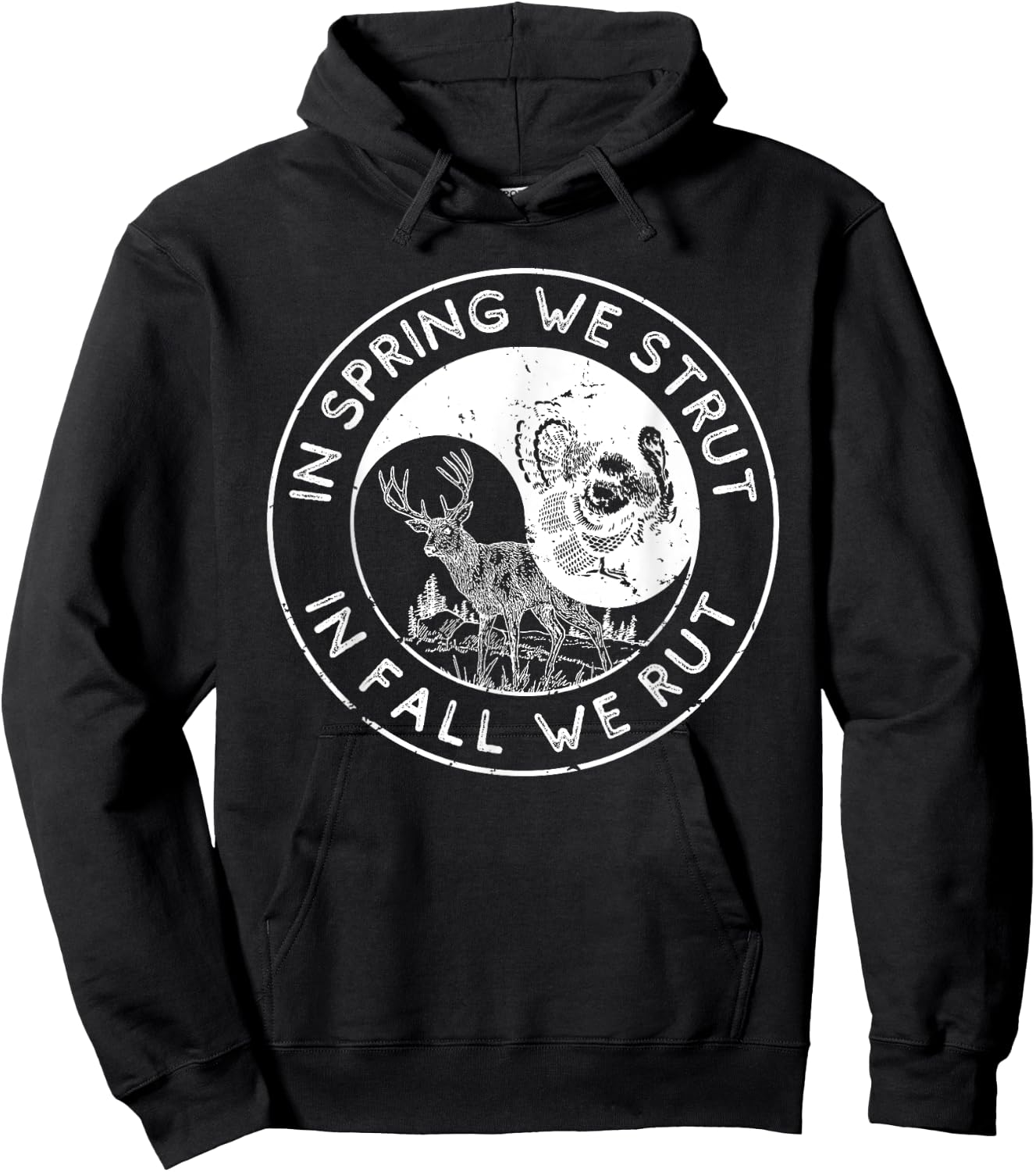 In The Spring We Strut In The Fall We Rut Seasonal Hunter Hoodie - Hoodie | Black