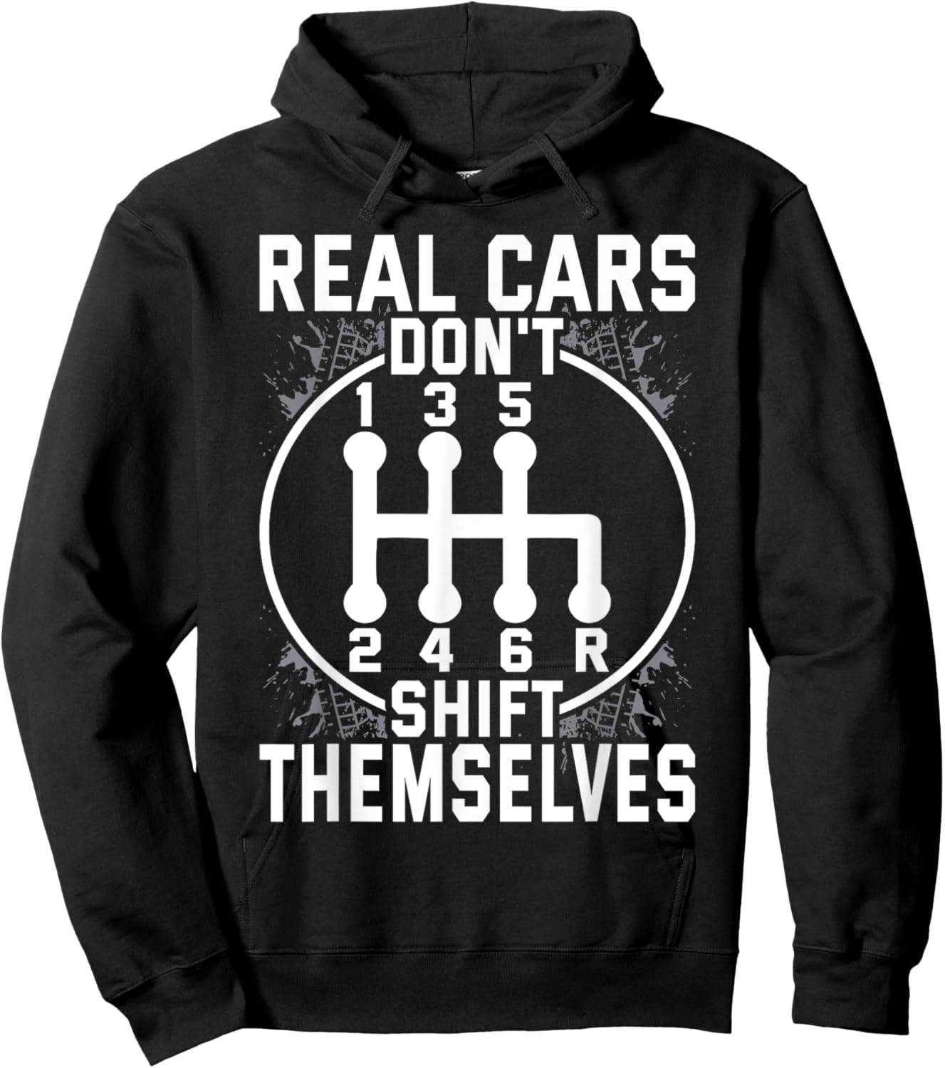 Real Cars Don't Shift Themselves Six Speed Drifting Hoodie - Hoodie | Black