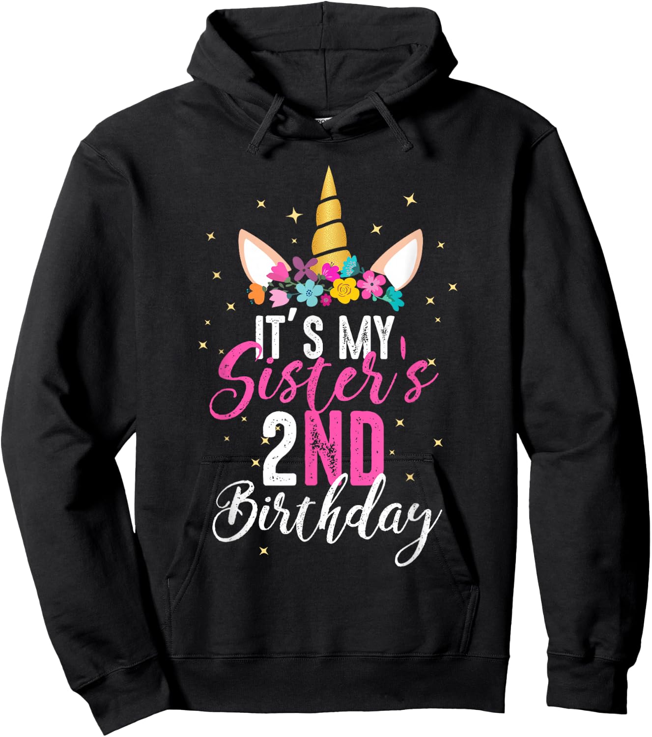 Its My Sisters 2nd Birthay Sibling Gift Unicorn Birthday Hoodie - Hoodie | Black