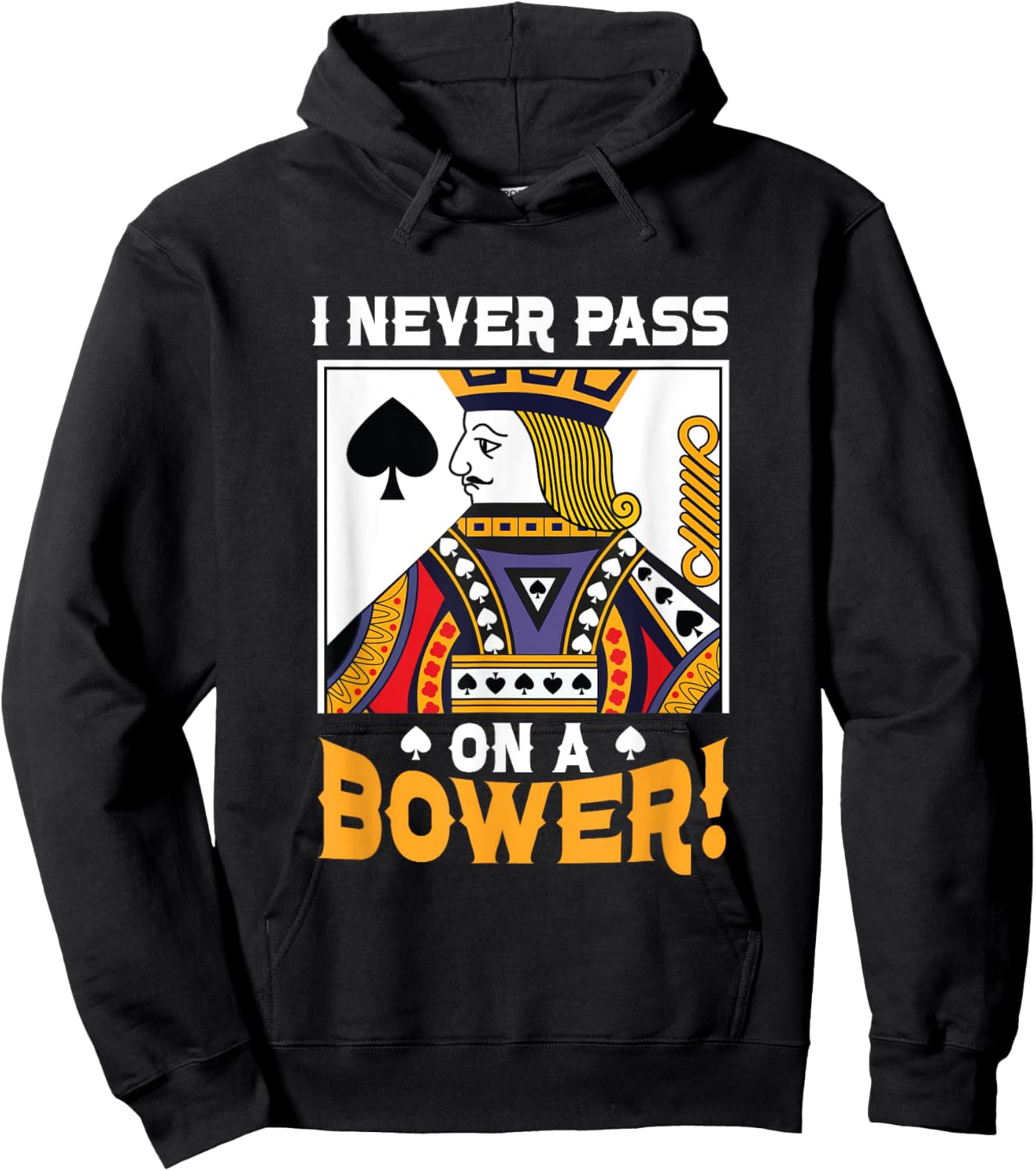 I Never Pass On A Bower Card Game Lover Best Euchre Player Hoodie - Hoodie | Black