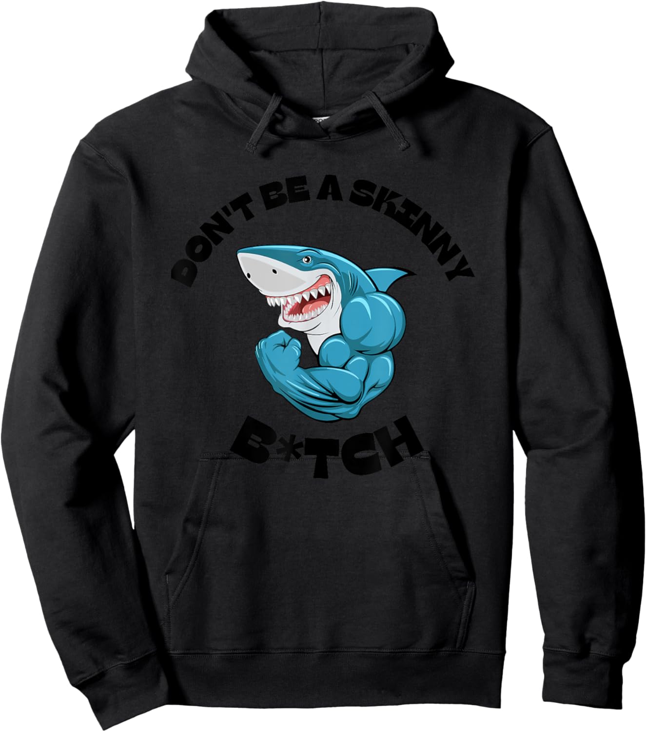 Don't Be A Skinny Bitch Funny Gymer Fitness Gym Hoodie - Hoodie | Black
