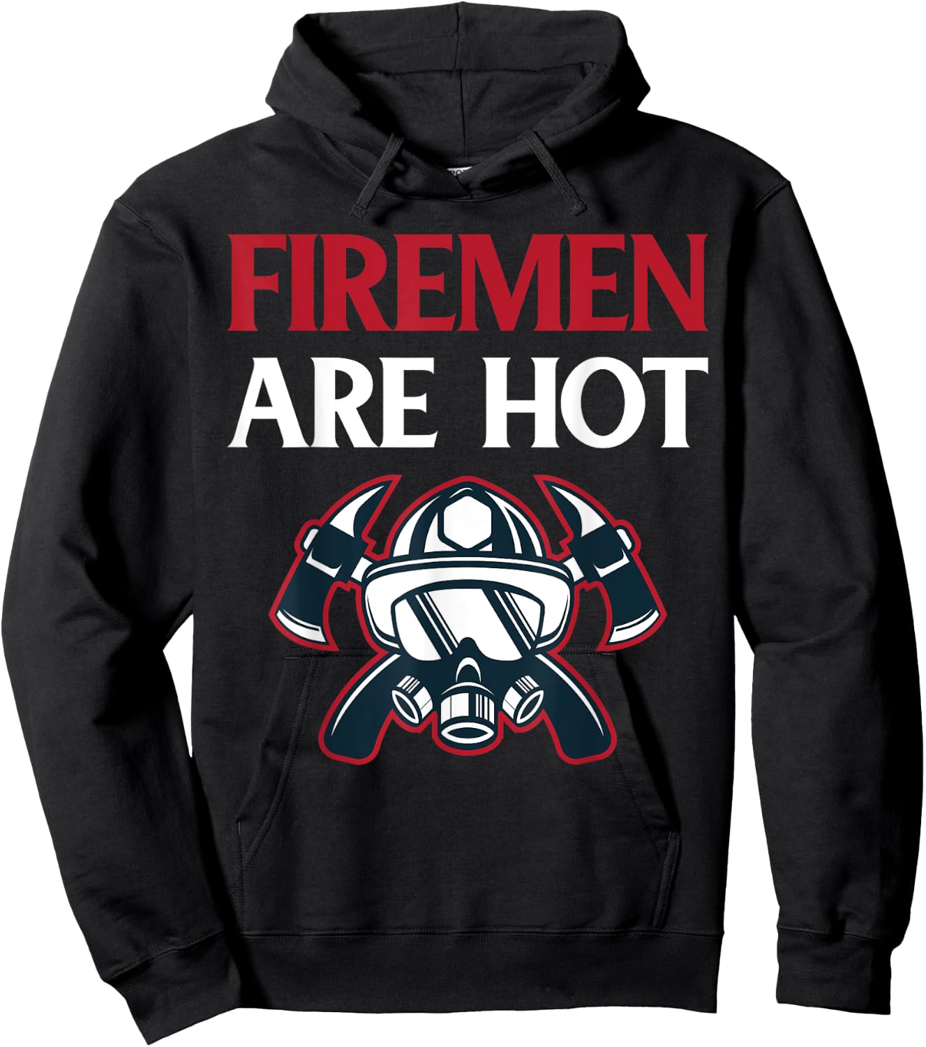 Firefighter Gift Funny Firemen are Hot Hoodie - Hoodie | Black
