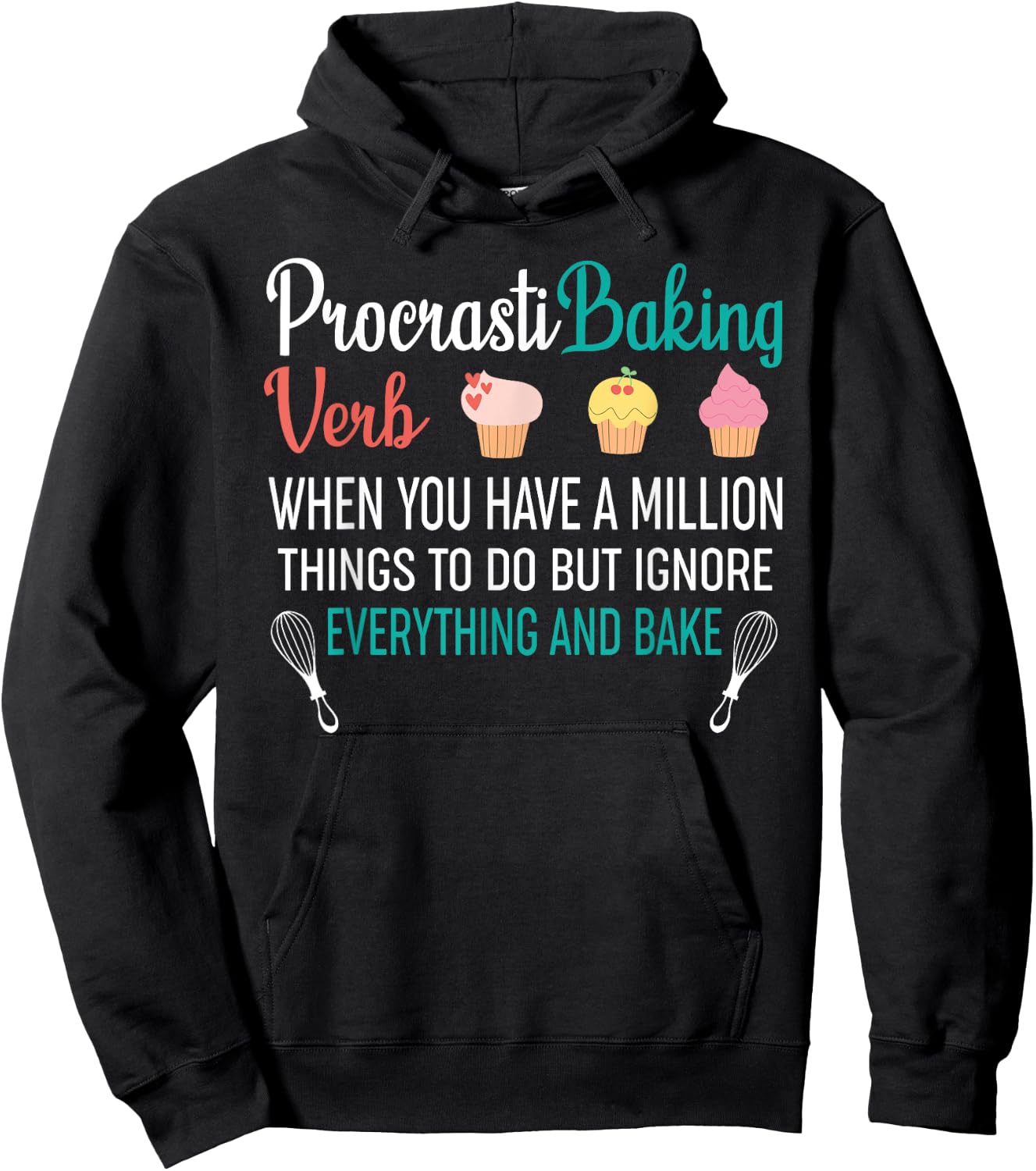 Procrastibaking - Funny Cupcake Baking Baker Hoodie - Hoodie | Black