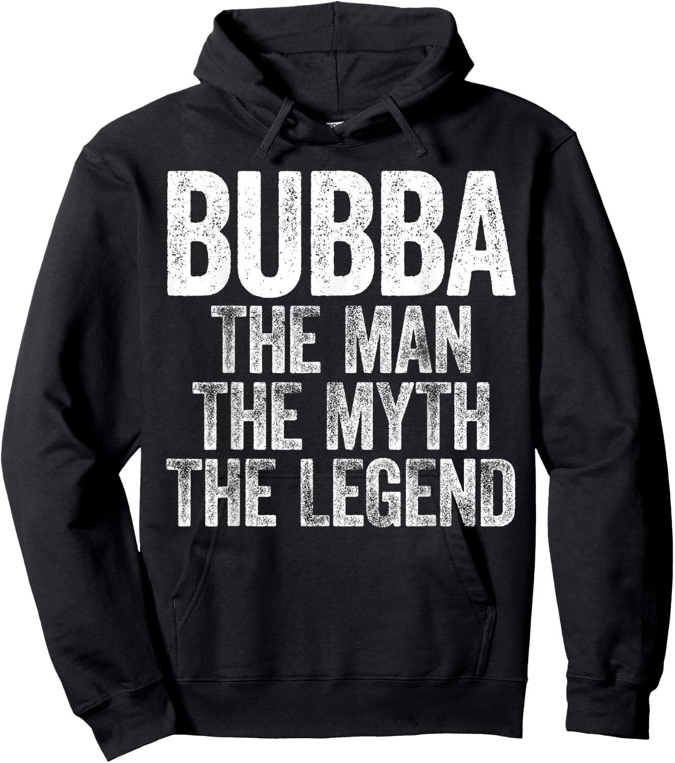 Bubba The Man The Myth The Legend Shirt Men Fathers Day Hoodie - Hoodie | Black