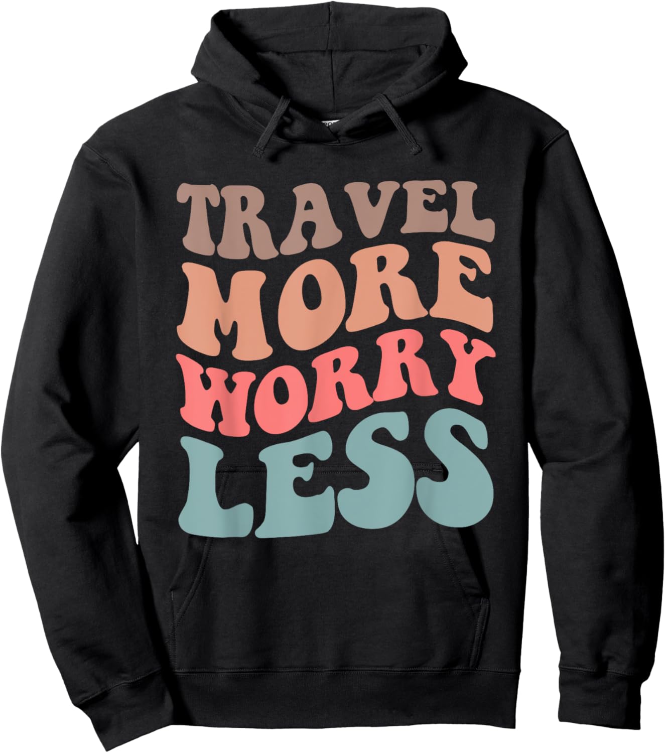 Travel More Worry Less Traveler Adventure Quote Hoodie - Hoodie | Black