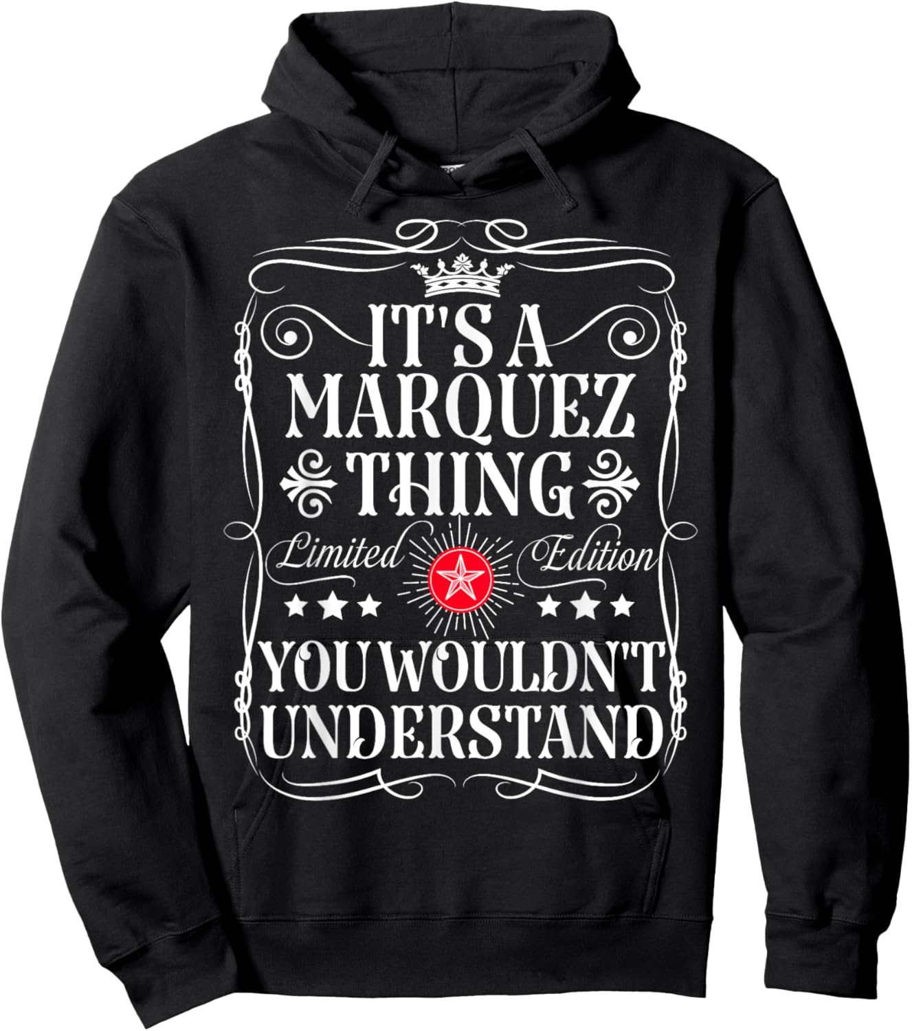Marquez Name Its A Marquez Thing You Wouldn't Understand Hoodie - Hoodie | Black