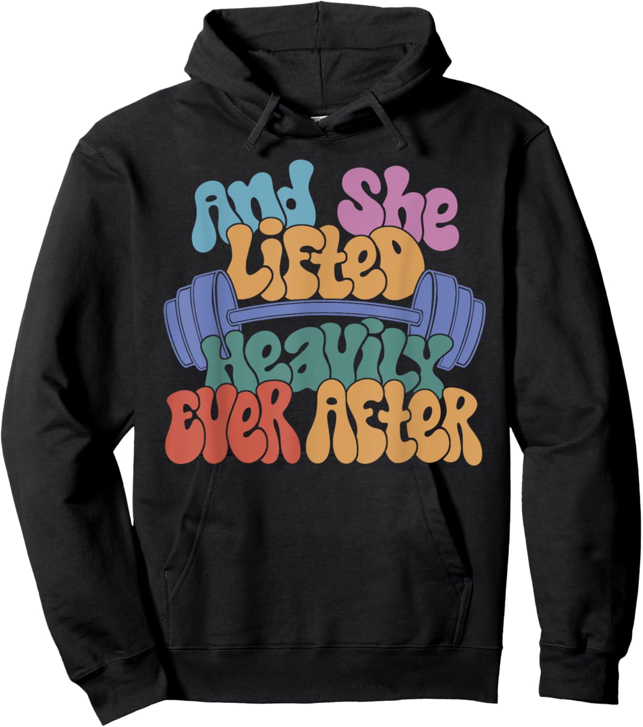 And She Lifted Heavily Ever After - Funny Workout Hoodie - Hoodie | Black