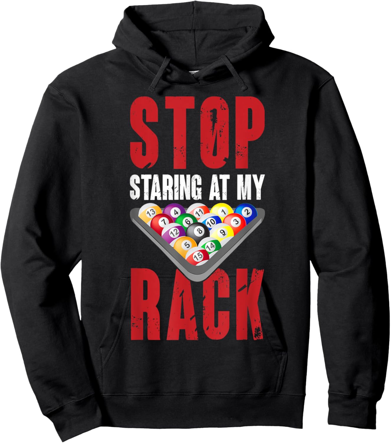 Billiard Funny Pool Player Stop Staring At My Rack Men Hoodie - Hoodie | Black