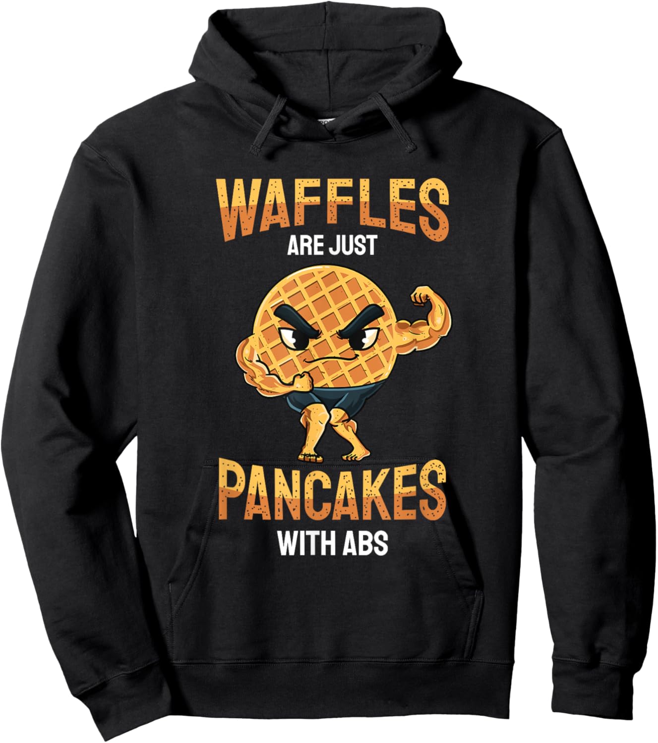 Waffles Are Just Pancakes With Abs | Funny Baker Gifts Hoodie - Hoodie | Black