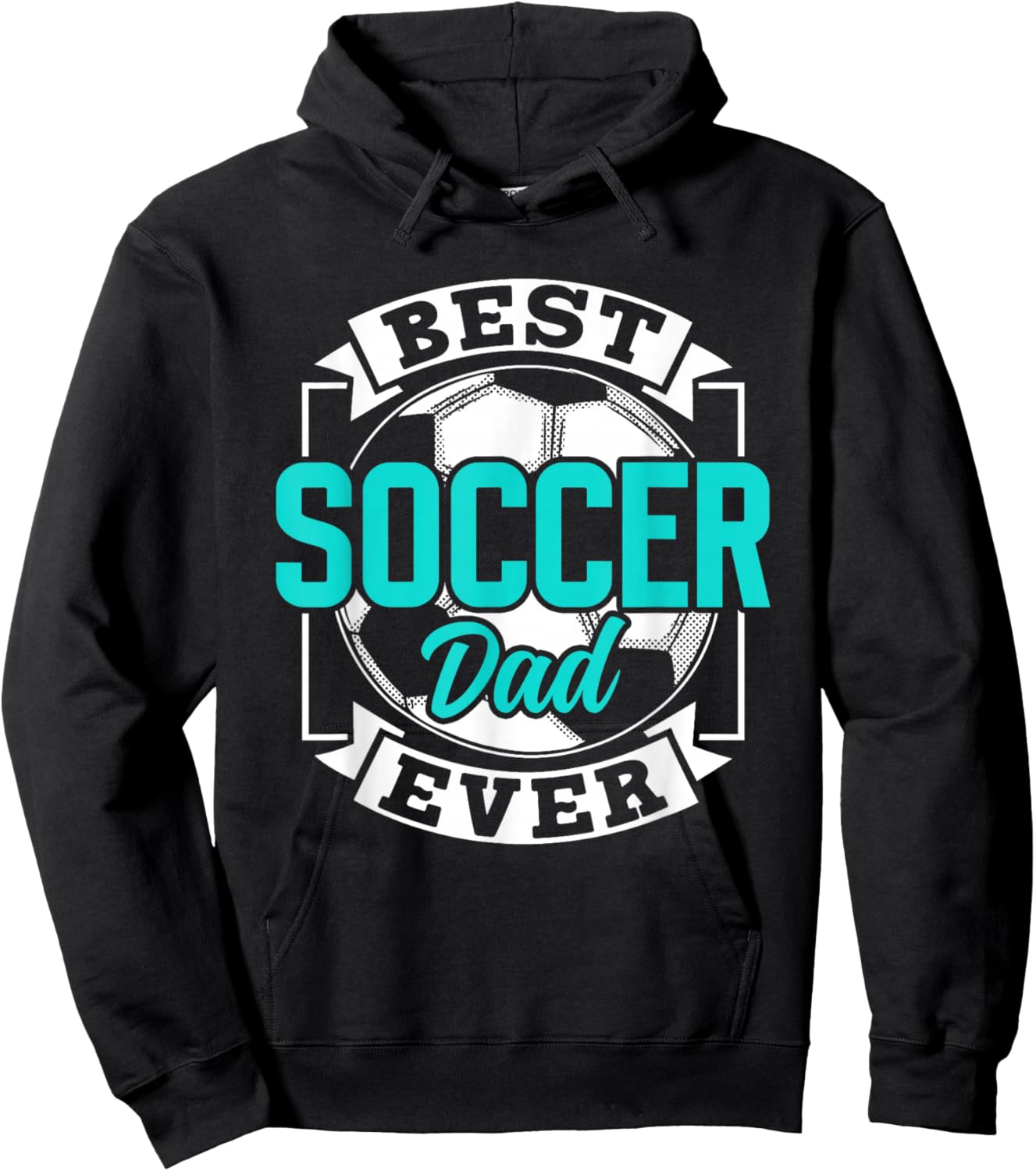 Best Soccer Dad Ever Player Father Daddy Papa Father's Day Hoodie - Hoodie | Black