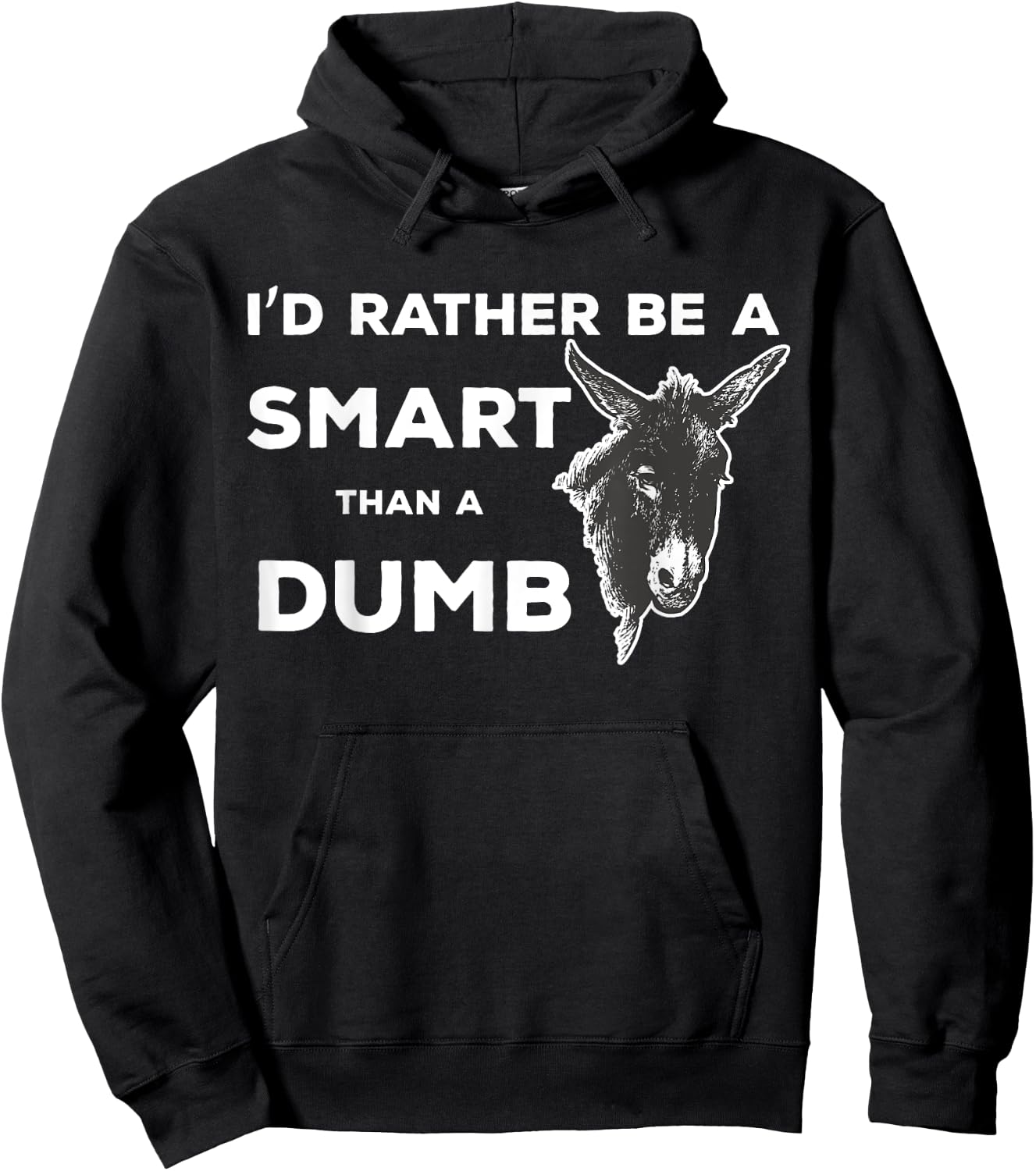 Smartass Dumb Ass Donkey Funny Animal Saying Hoodie - Hoodie | Black