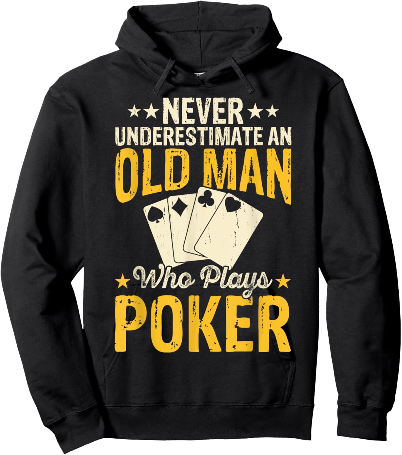 Never Underestimate An Old Man Who Plays Poker Hoodie - Hoodie | Black
