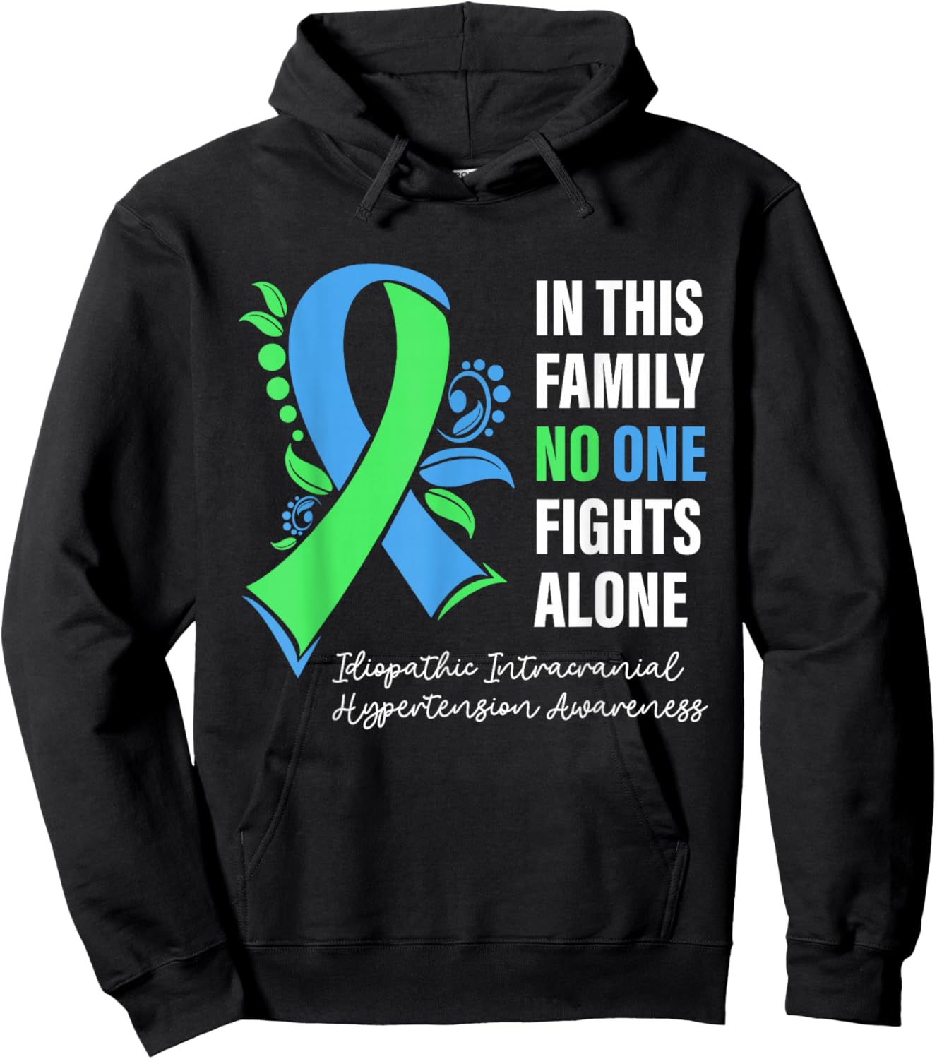 IIH Warrior In This Family No One Fight Alone IIH Awareness Hoodie - Hoodie | Black