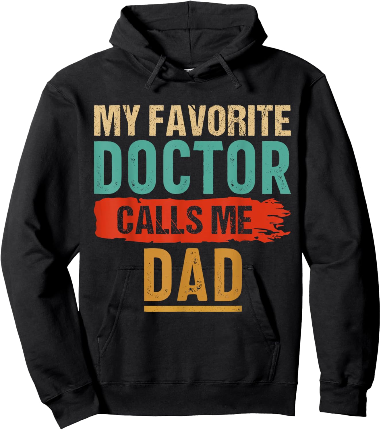 My Favorite Doctor Calls Me Dad Vintage Hoodie - Hoodie | Black