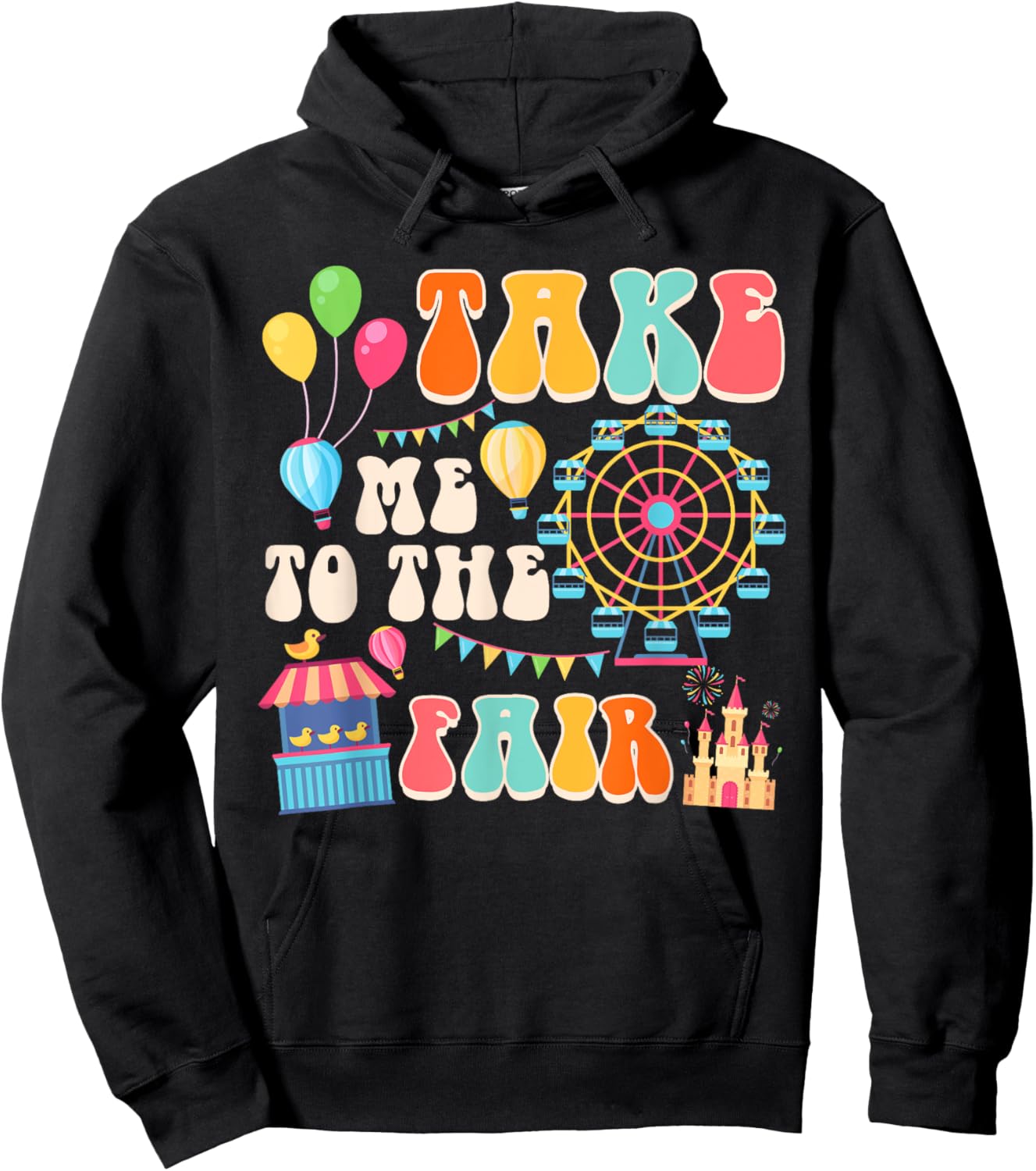 Funny Fair Time County Fair Carnival Takes Me To The Fair Hoodie - Hoodie | Black