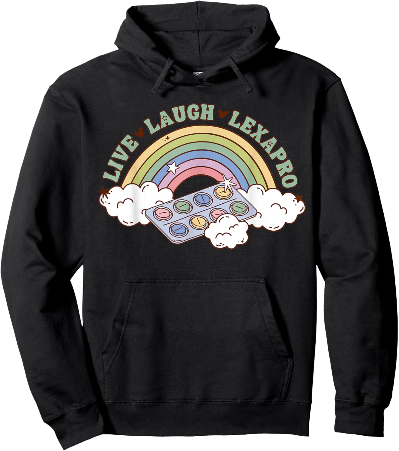 Rainbow Live Laugh Lexapro Mental Health Therapist Anxiety Hoodie - Hoodie | Black