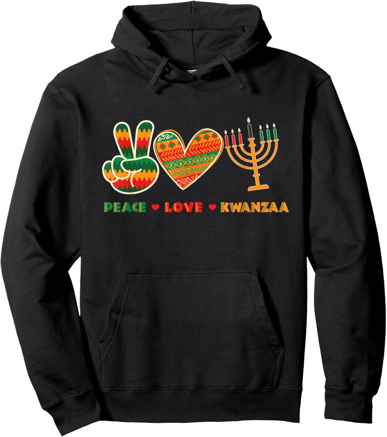Peace Love Kwanzaa - African American Heritage Festival Hoodie - Hoodie | Black