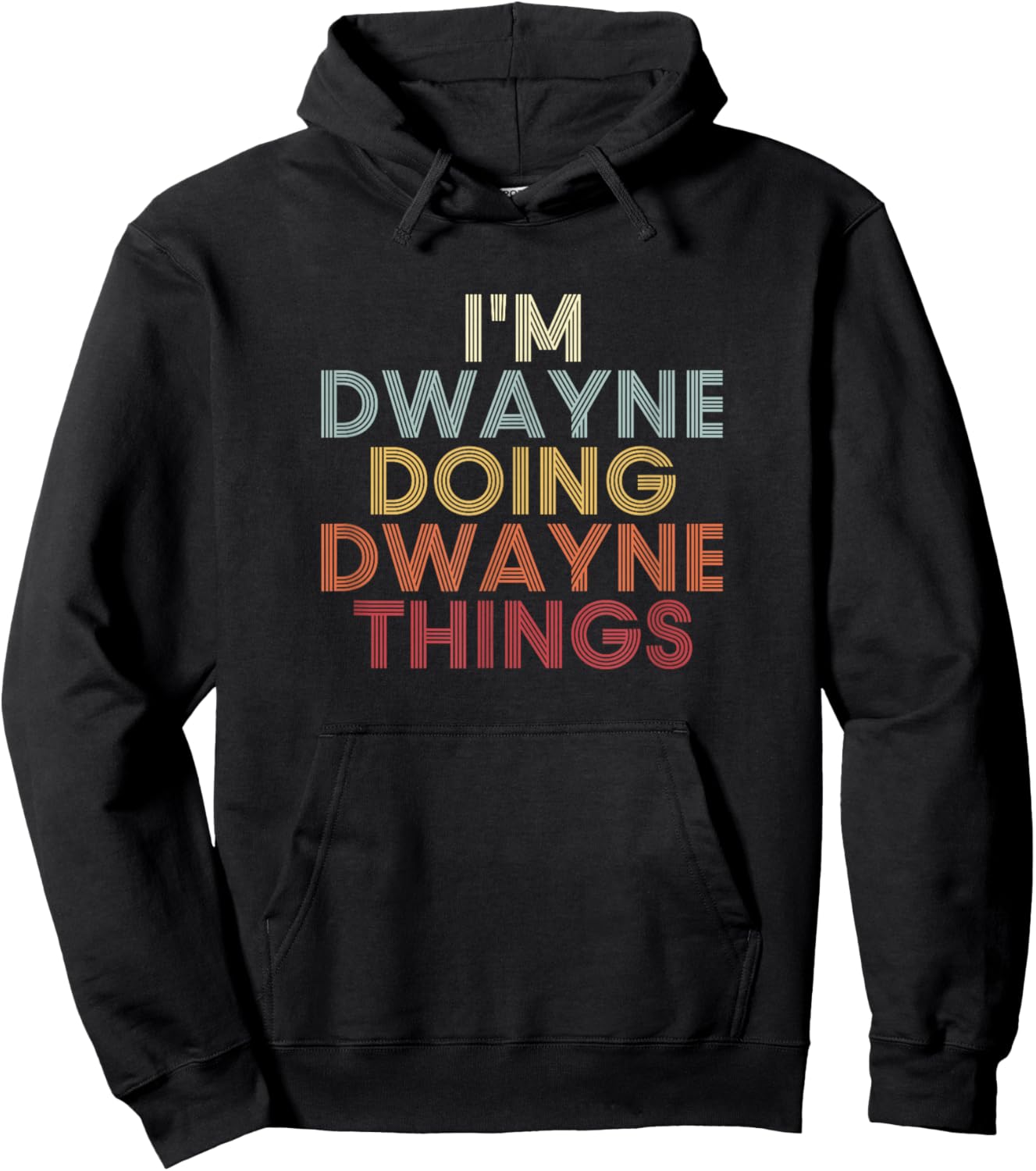 Dwayne Name Dwayne Personalized Name First Given Hoodie - Hoodie | Black