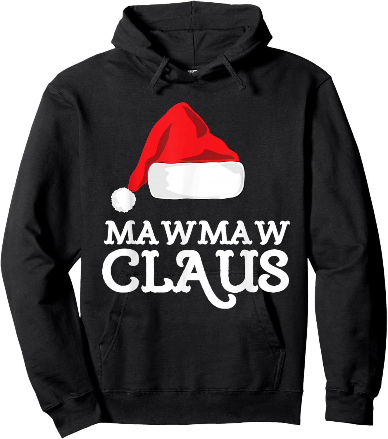 MawMaw Claus Christmas Santas Hat Pajama Family Xmas Maw-Maw Hoodie - Hoodie | Black